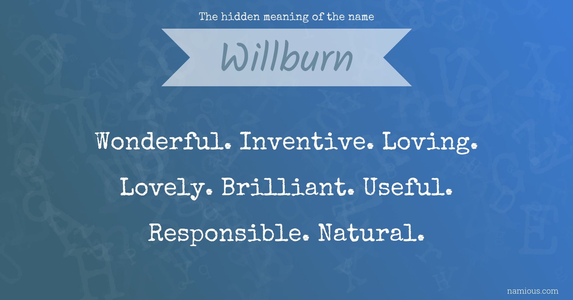 The hidden meaning of the name Willburn