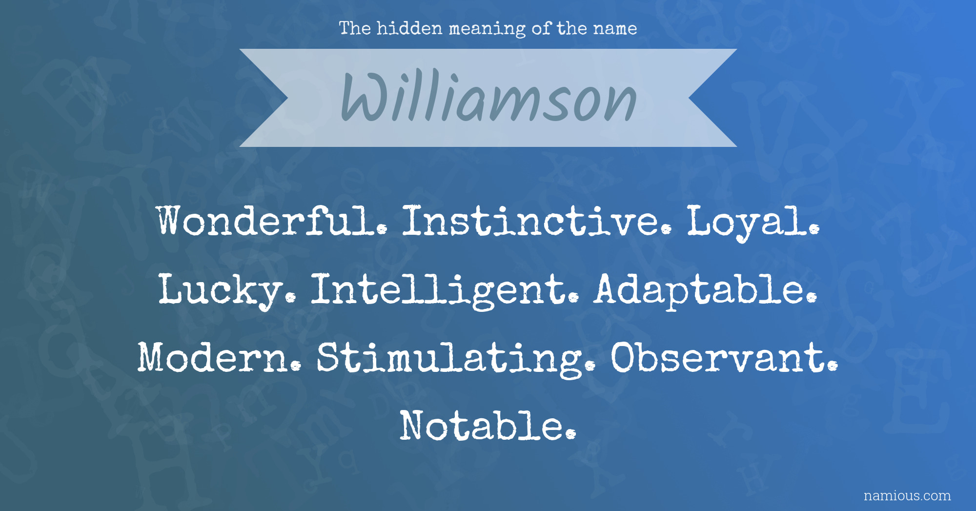 The hidden meaning of the name Williamson