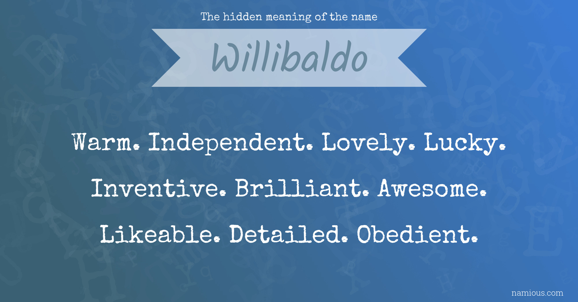 The hidden meaning of the name Willibaldo