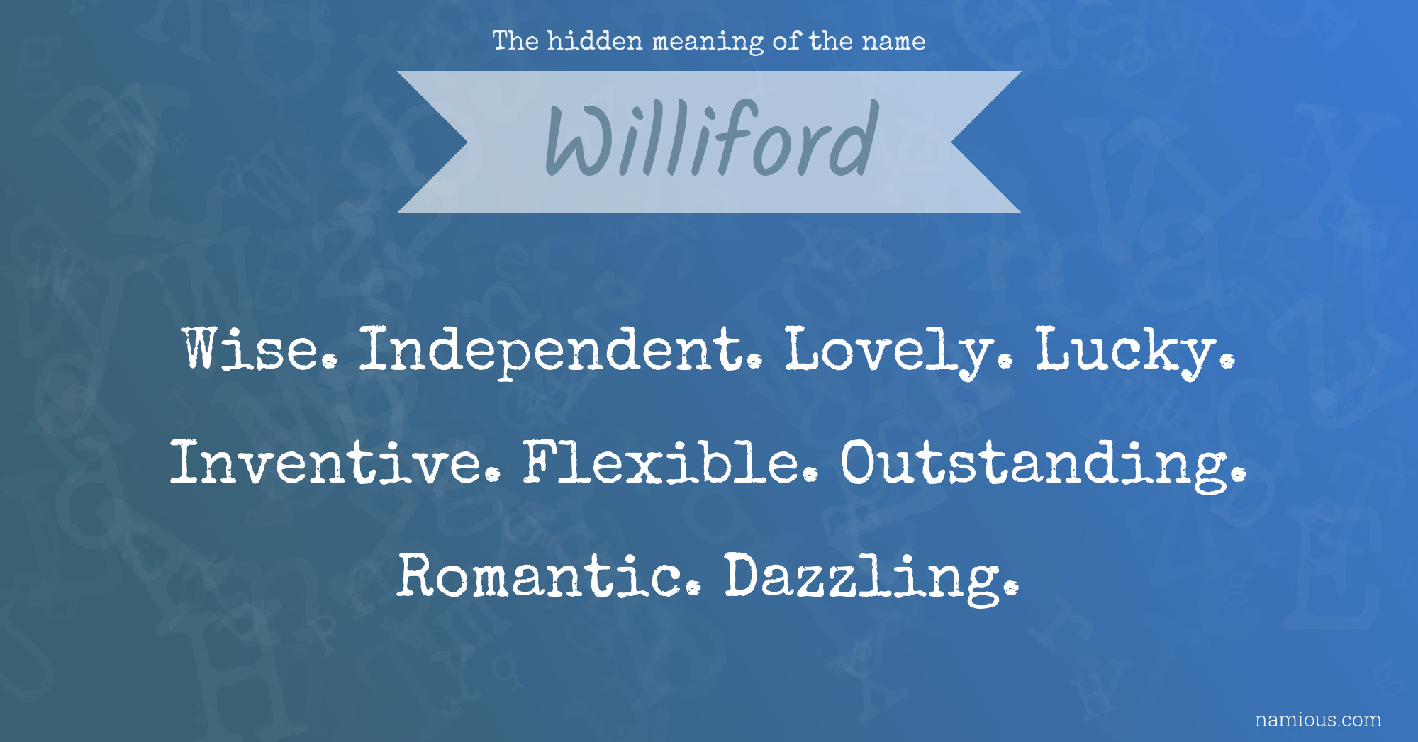 The hidden meaning of the name Williford