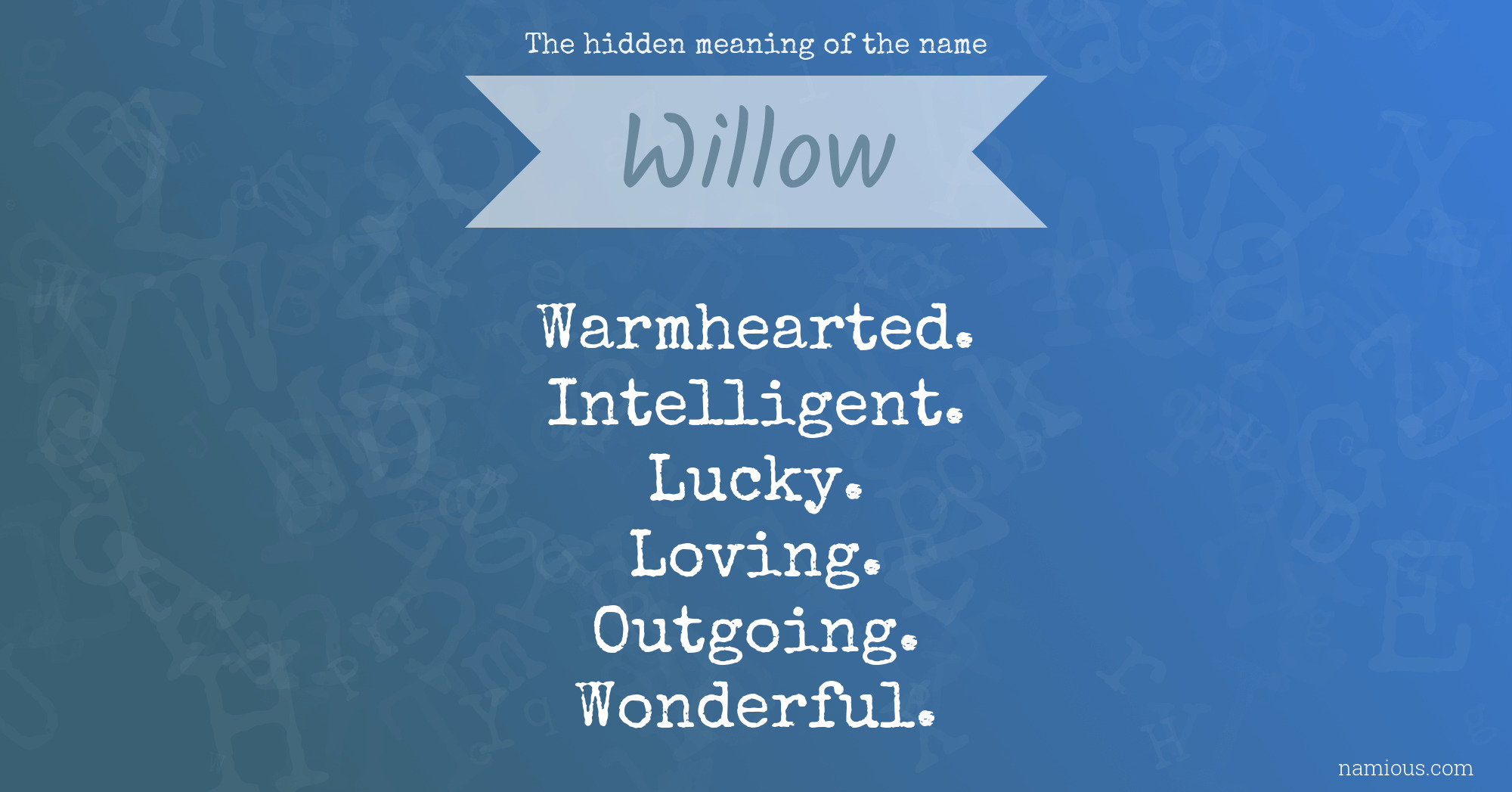 the-hidden-meaning-of-the-name-willow-namious