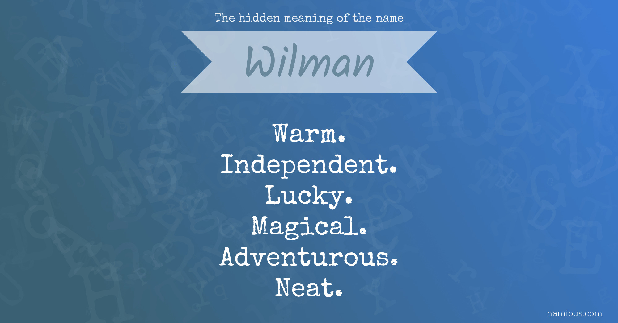 The hidden meaning of the name Wilman