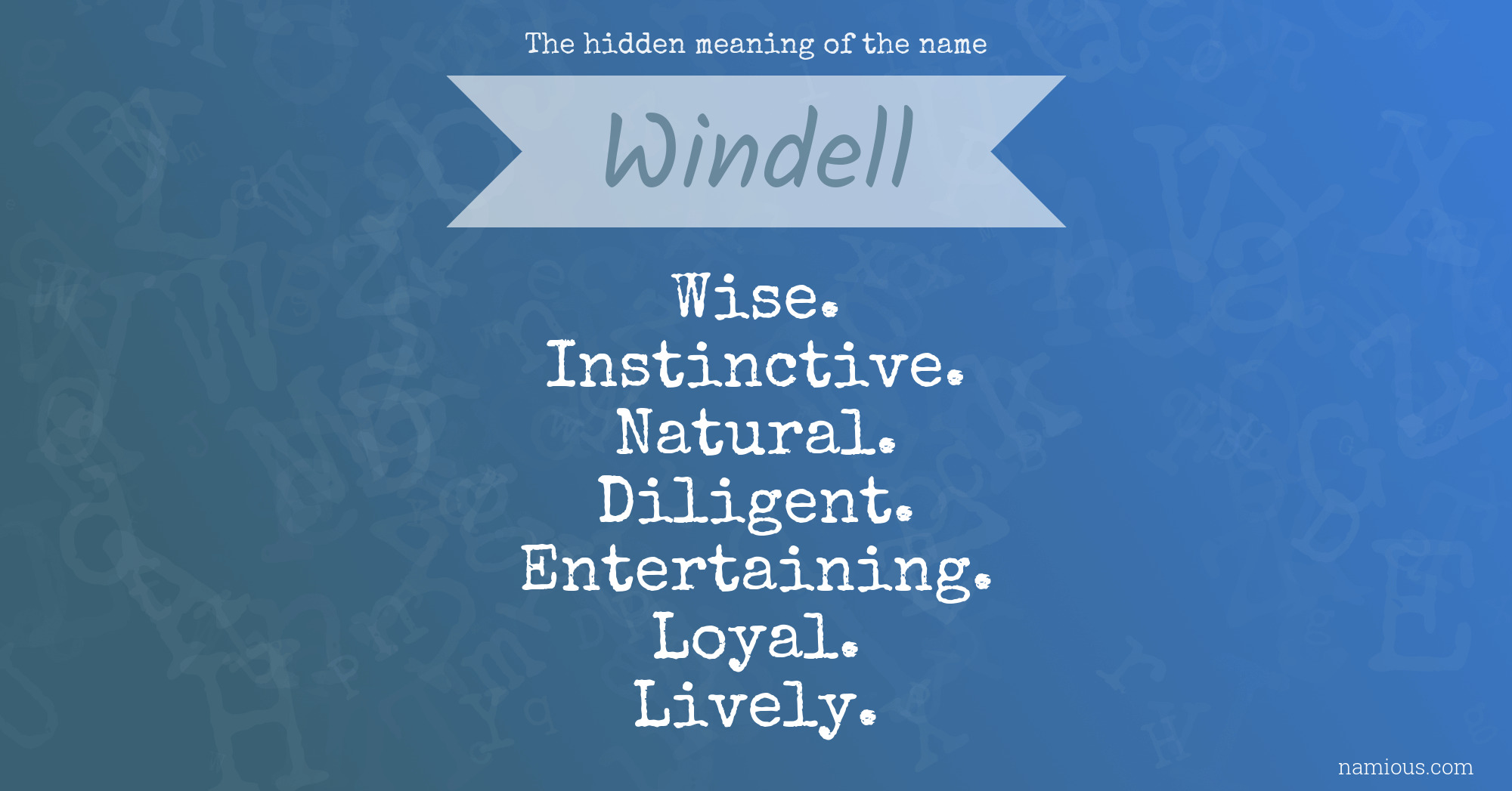 The hidden meaning of the name Windell