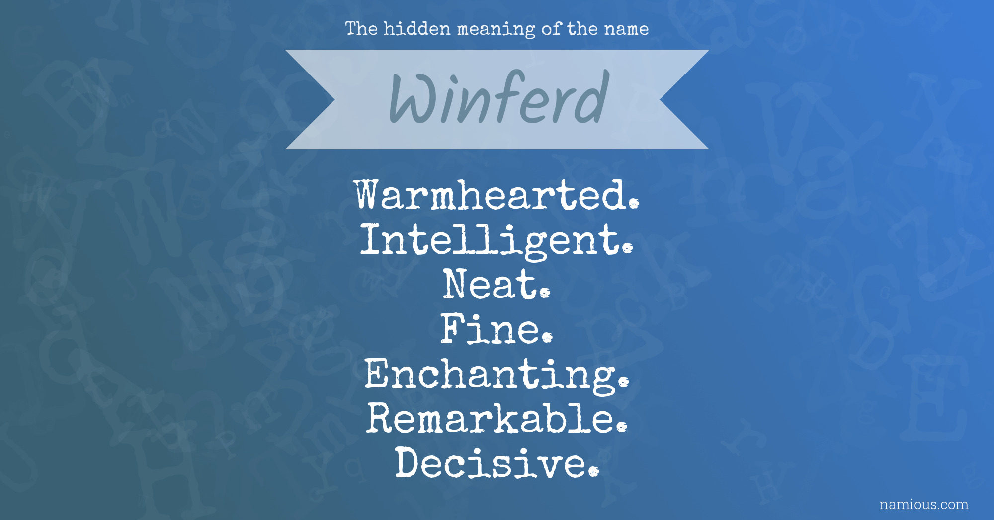 The hidden meaning of the name Winferd