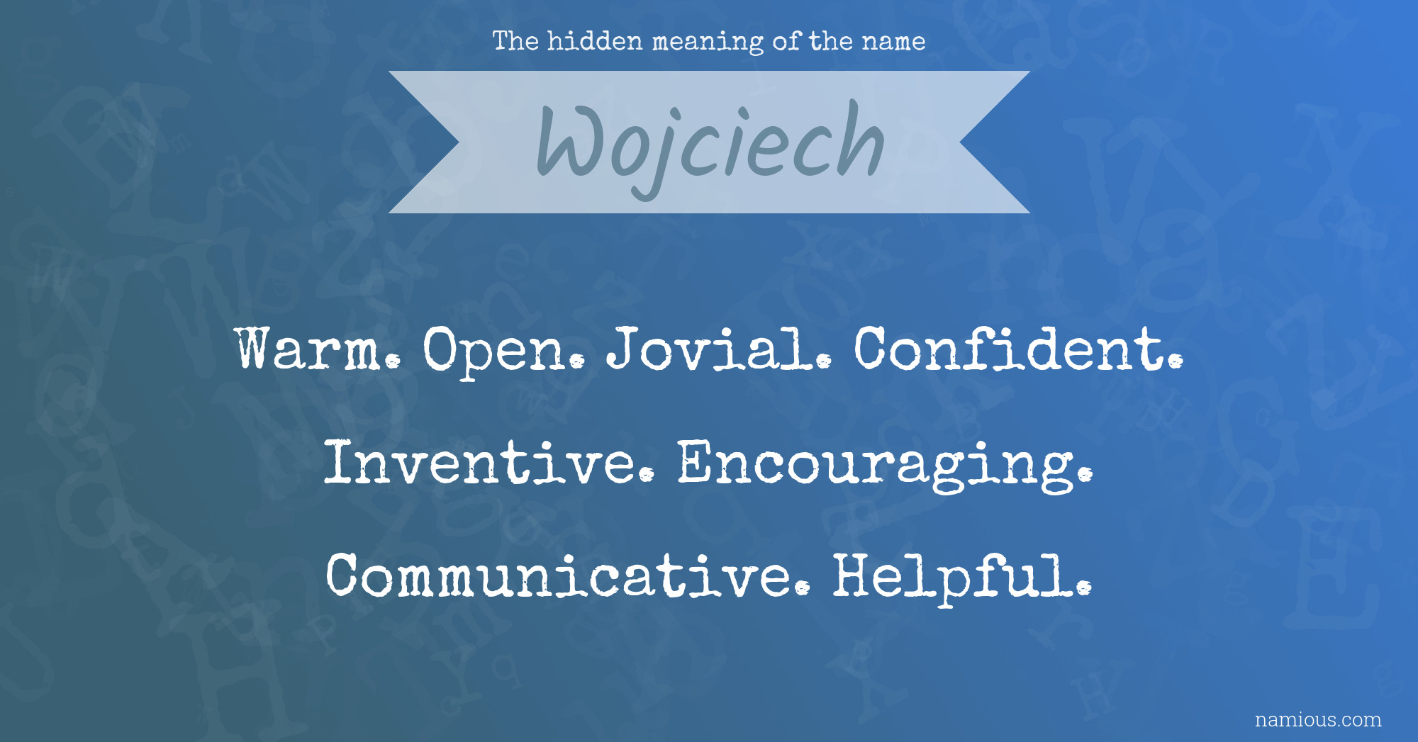 The hidden meaning of the name Wojciech