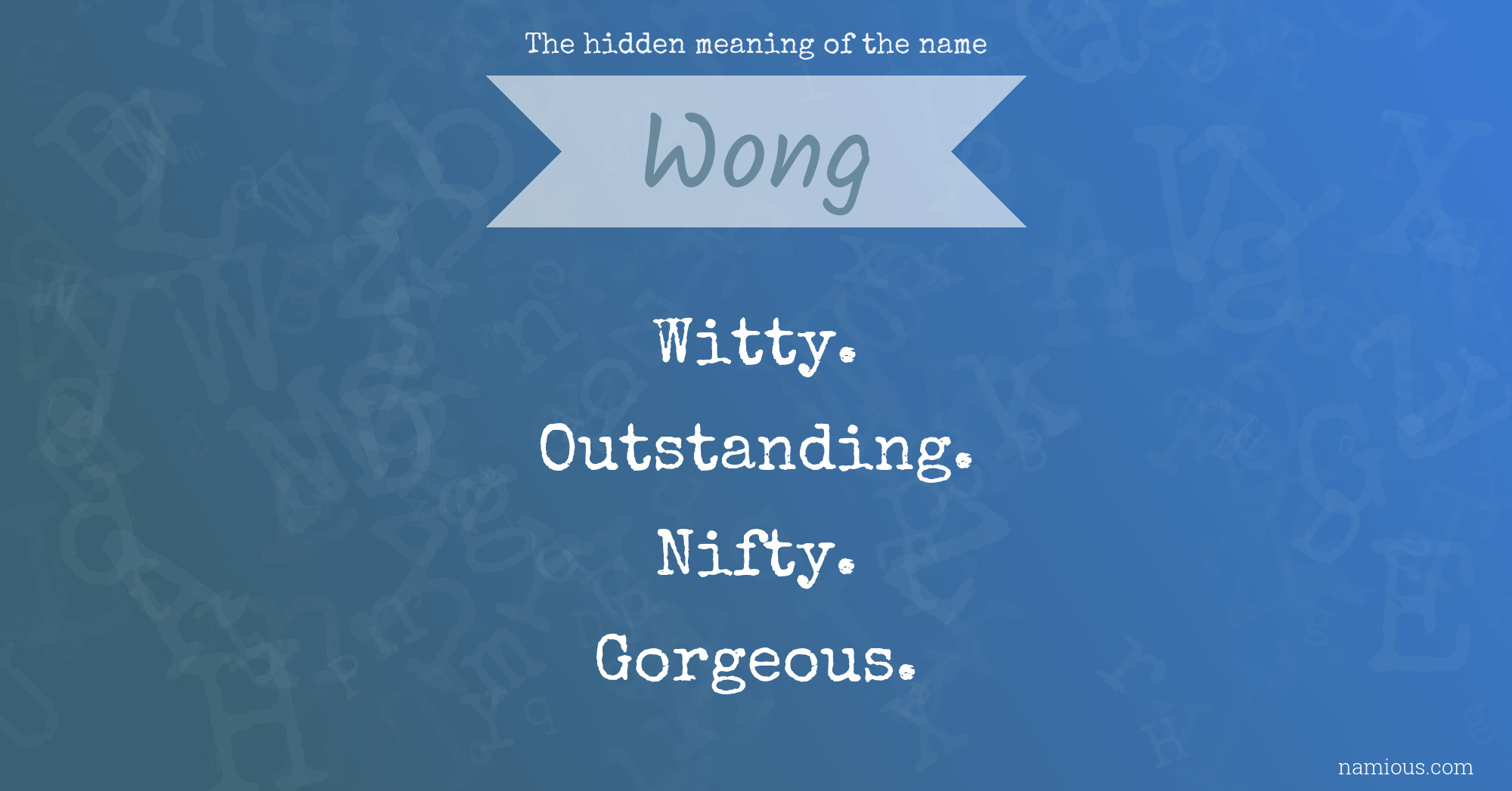 The hidden meaning of the name Wong