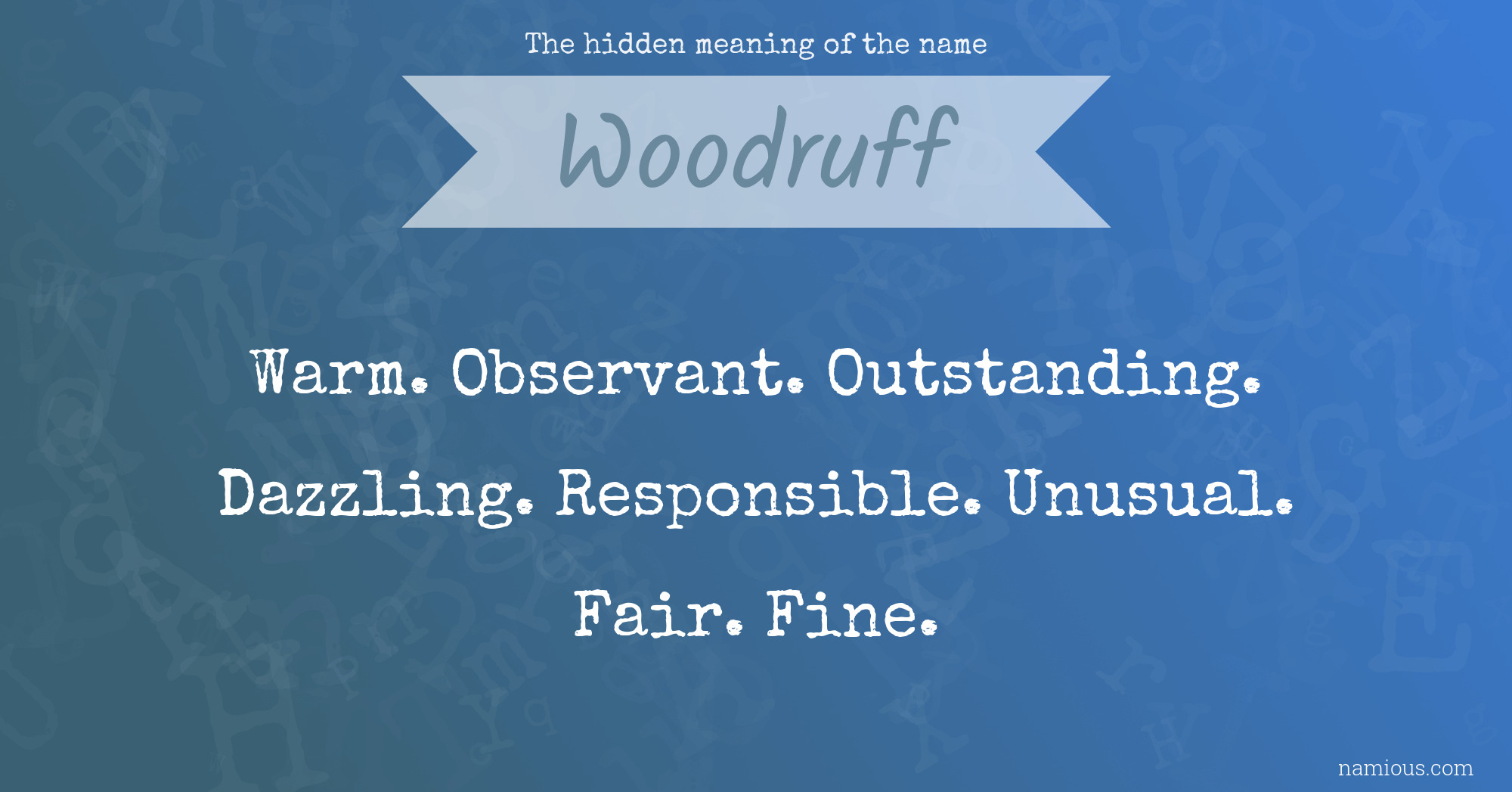 The hidden meaning of the name Woodruff