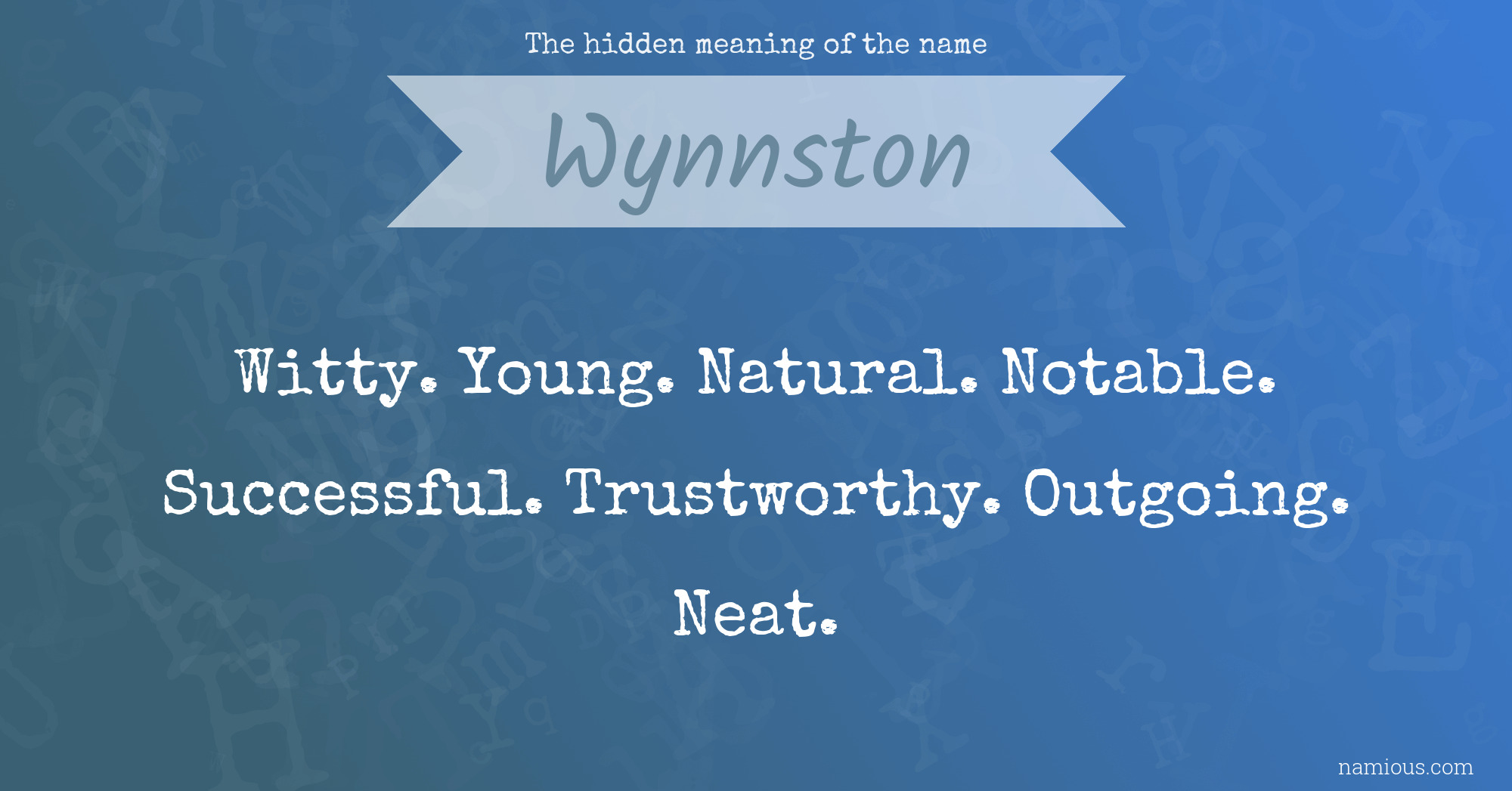 The hidden meaning of the name Wynnston