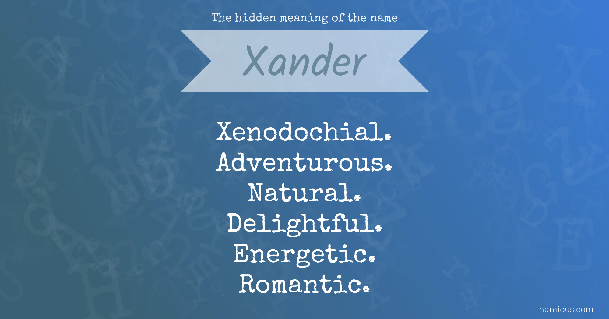 The hidden meaning of the name Xander