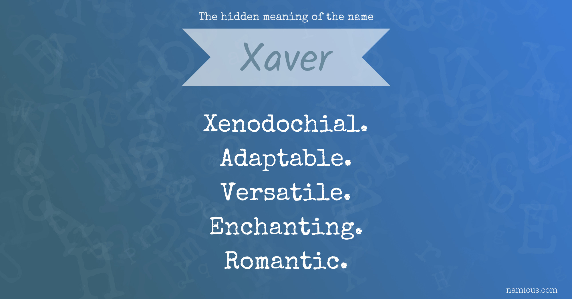 The hidden meaning of the name Xaver