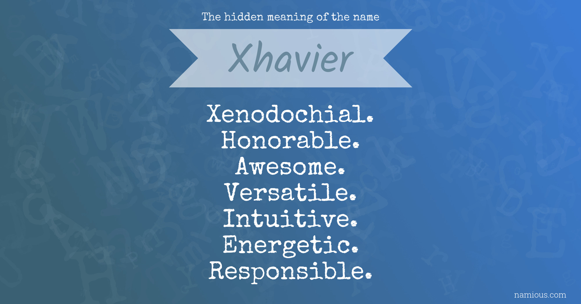 The hidden meaning of the name Xhavier