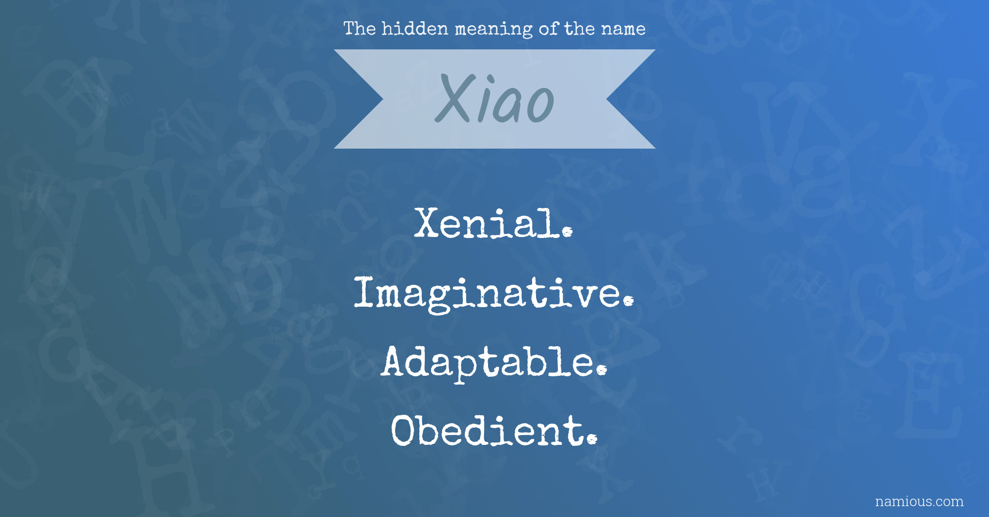 The hidden meaning of the name Xiao