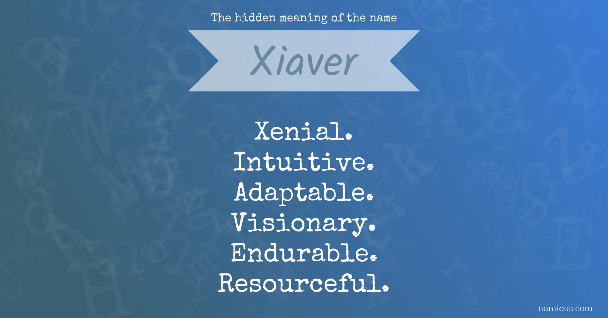 The hidden meaning of the name Xiaver