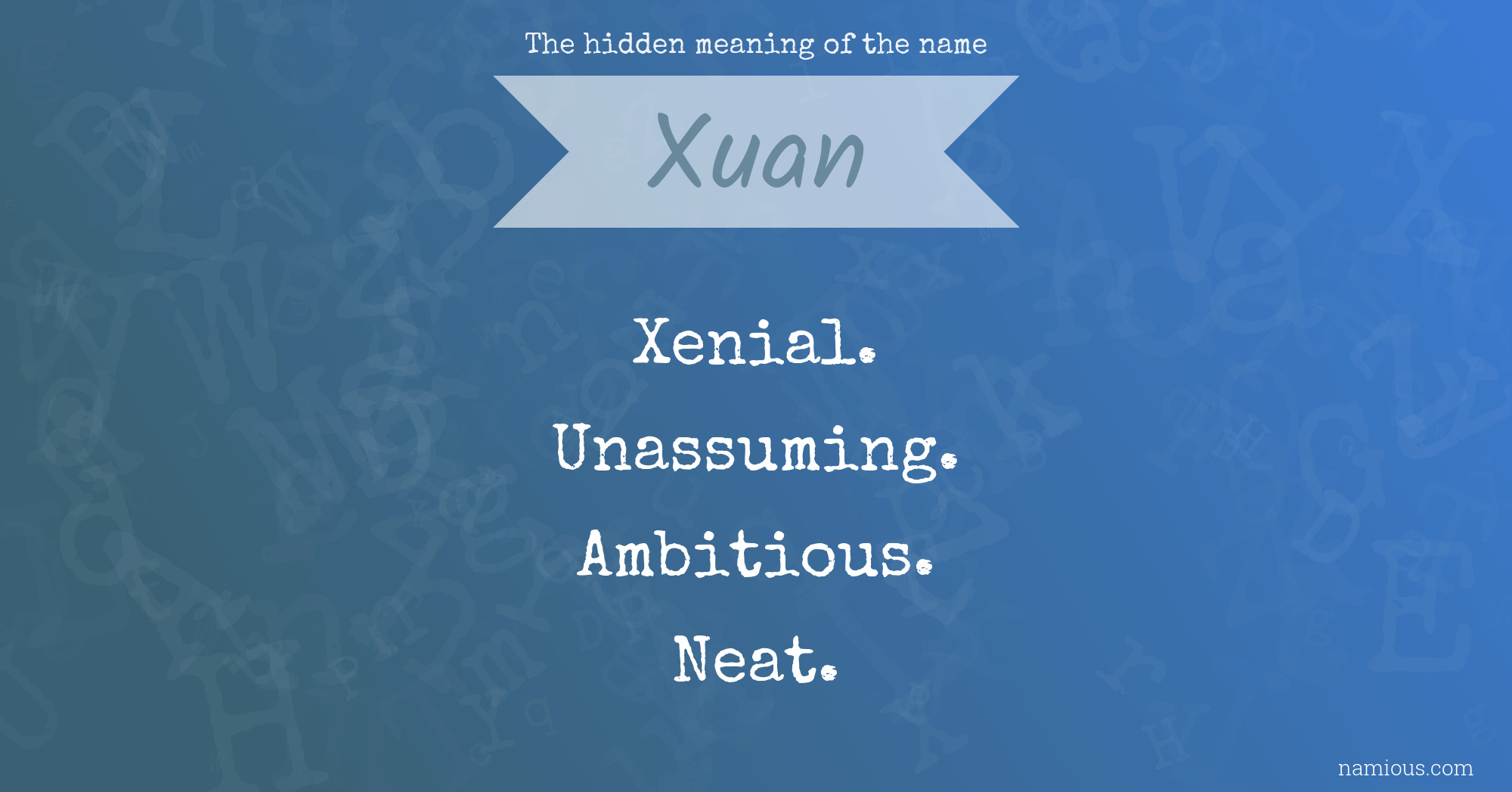 The hidden meaning of the name Xuan