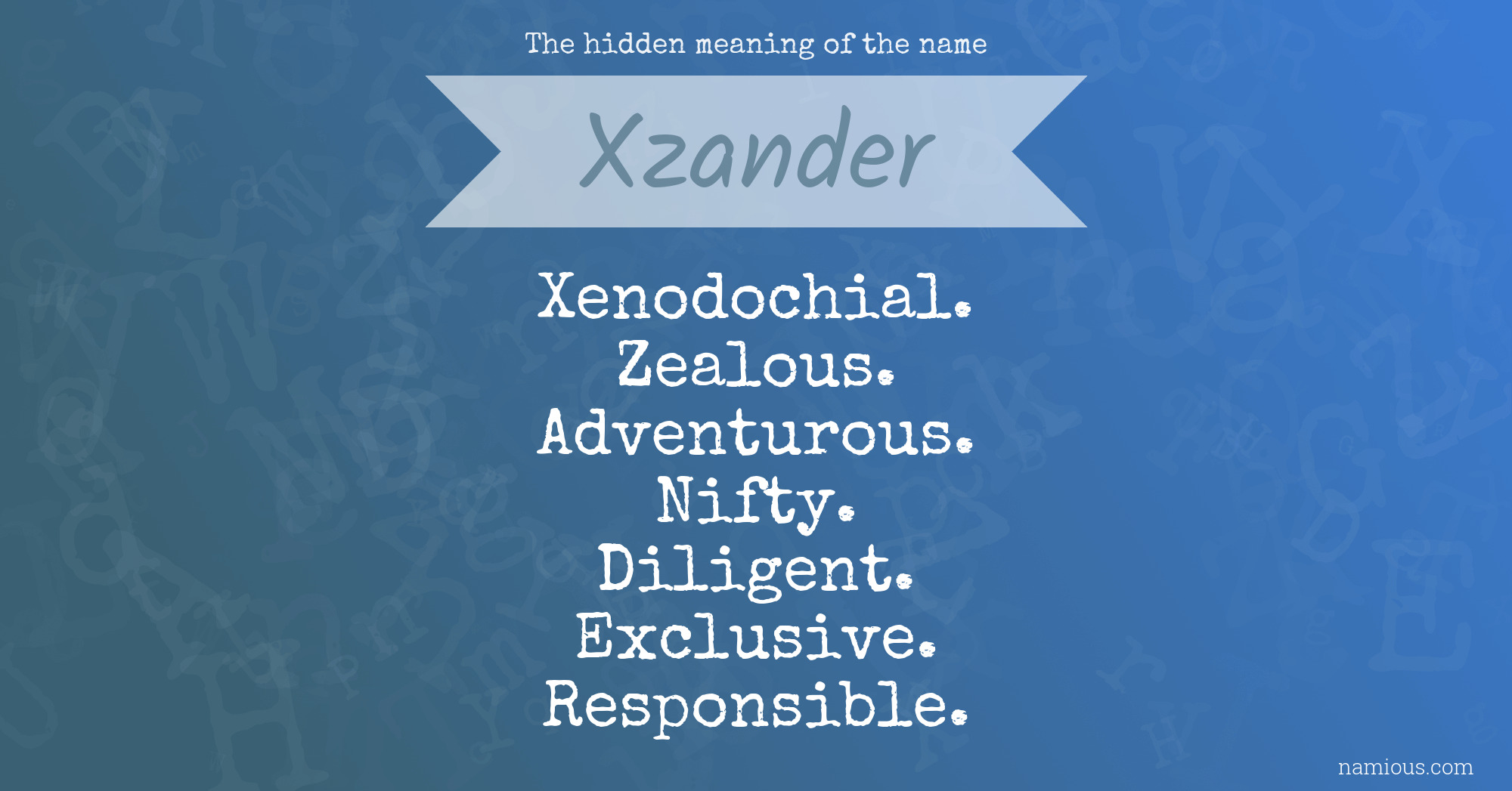 The hidden meaning of the name Xzander