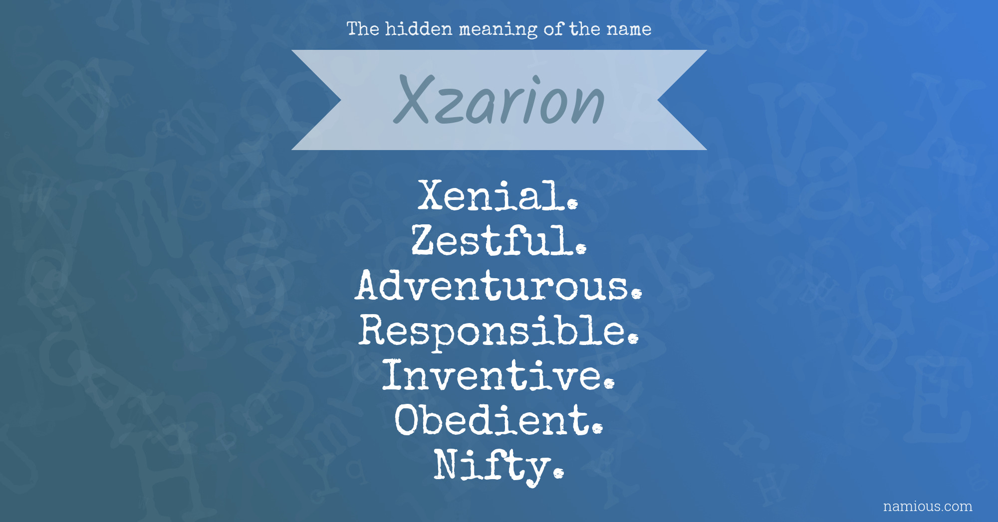 The hidden meaning of the name Xzarion