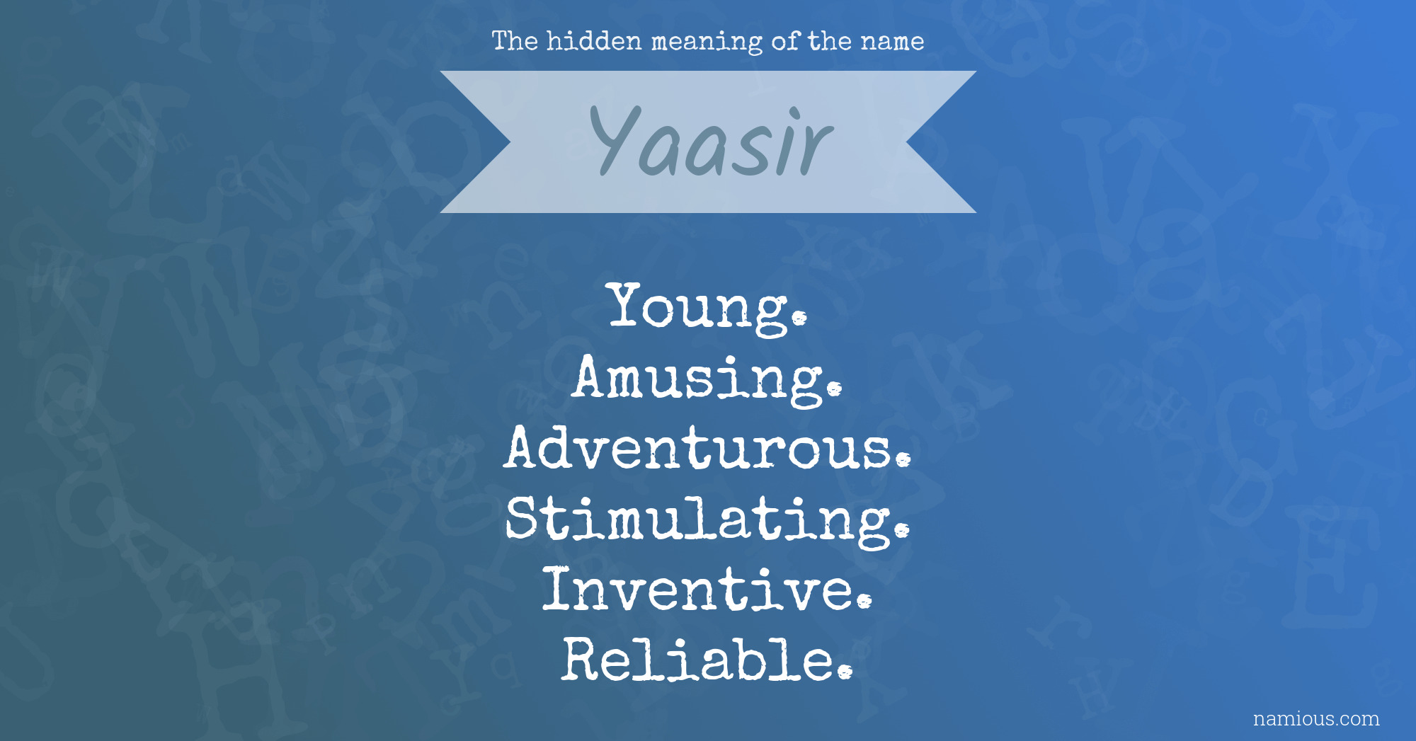 The hidden meaning of the name Yaasir