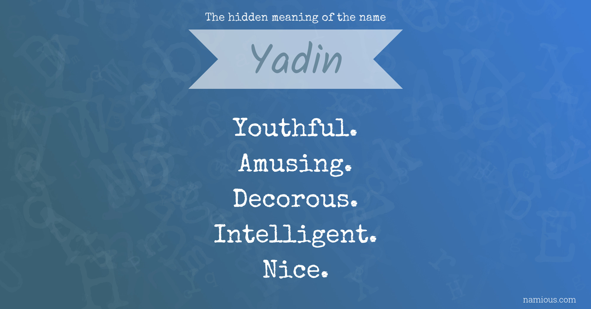 The hidden meaning of the name Yadin