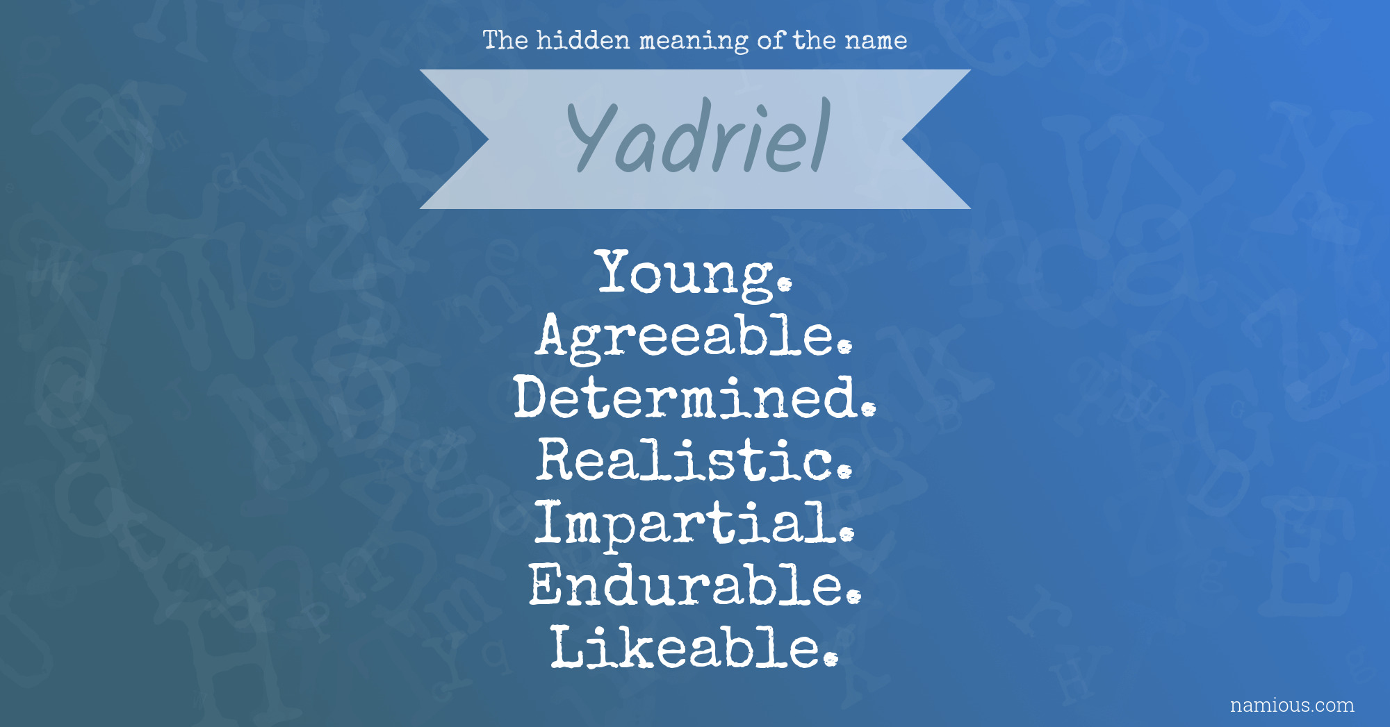 The hidden meaning of the name Yadriel