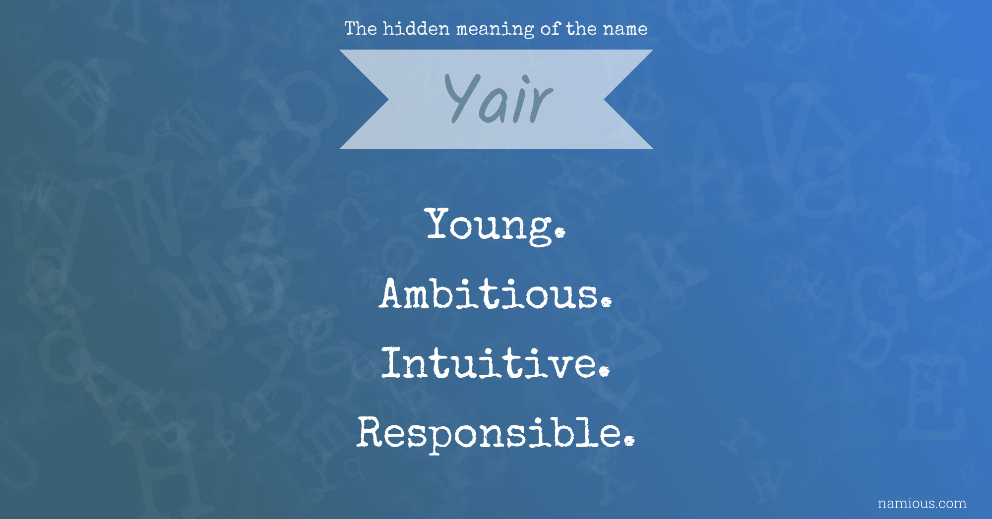 The hidden meaning of the name Yair