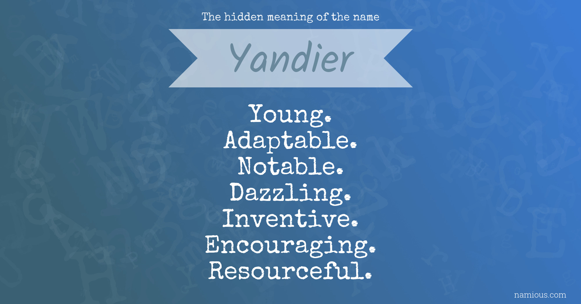 The hidden meaning of the name Yandier