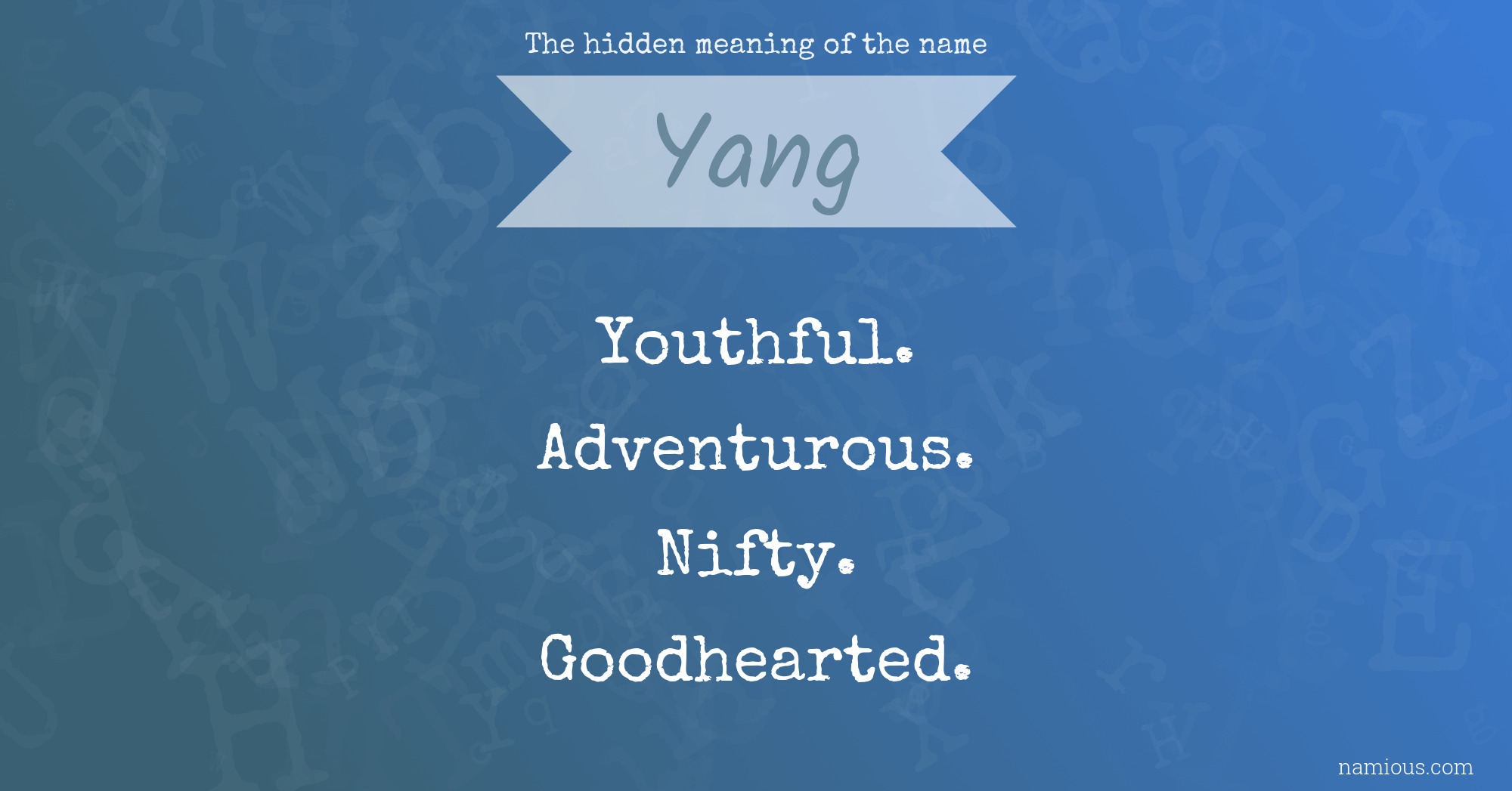 The hidden meaning of the name Yang