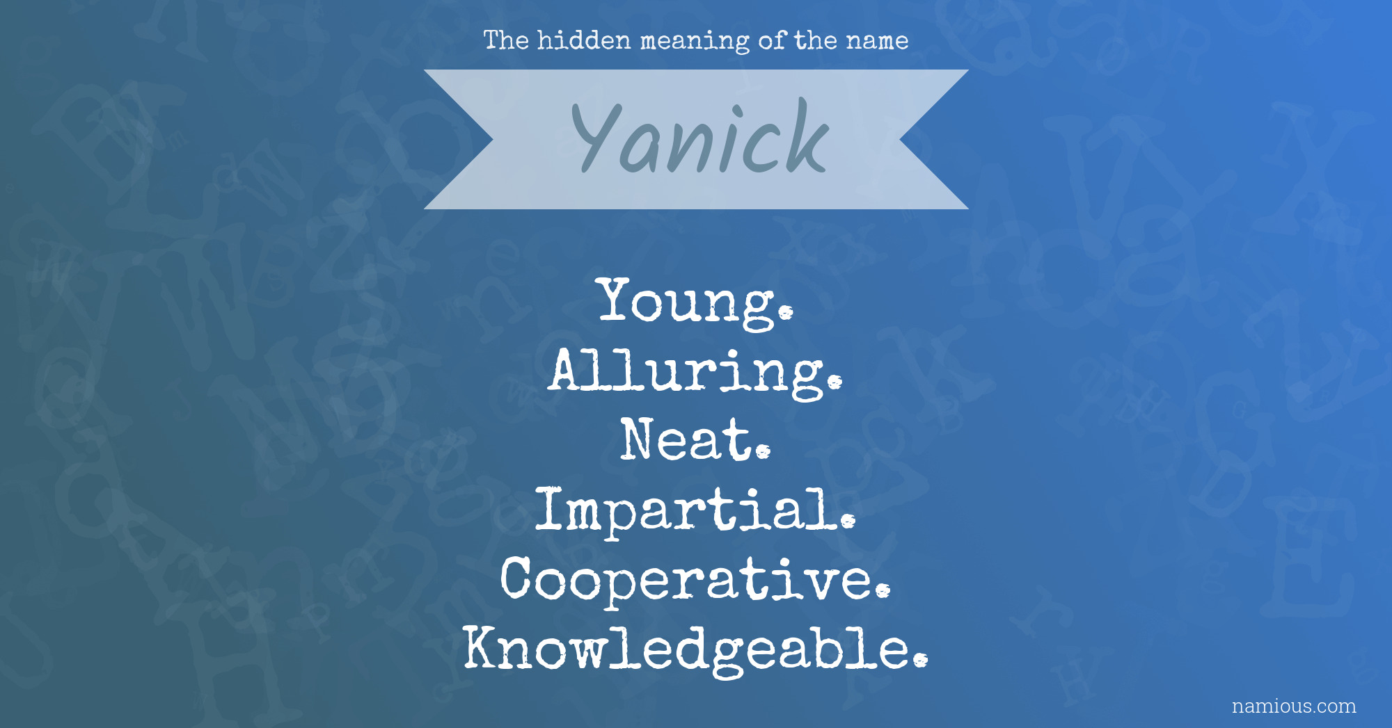 The hidden meaning of the name Yanick