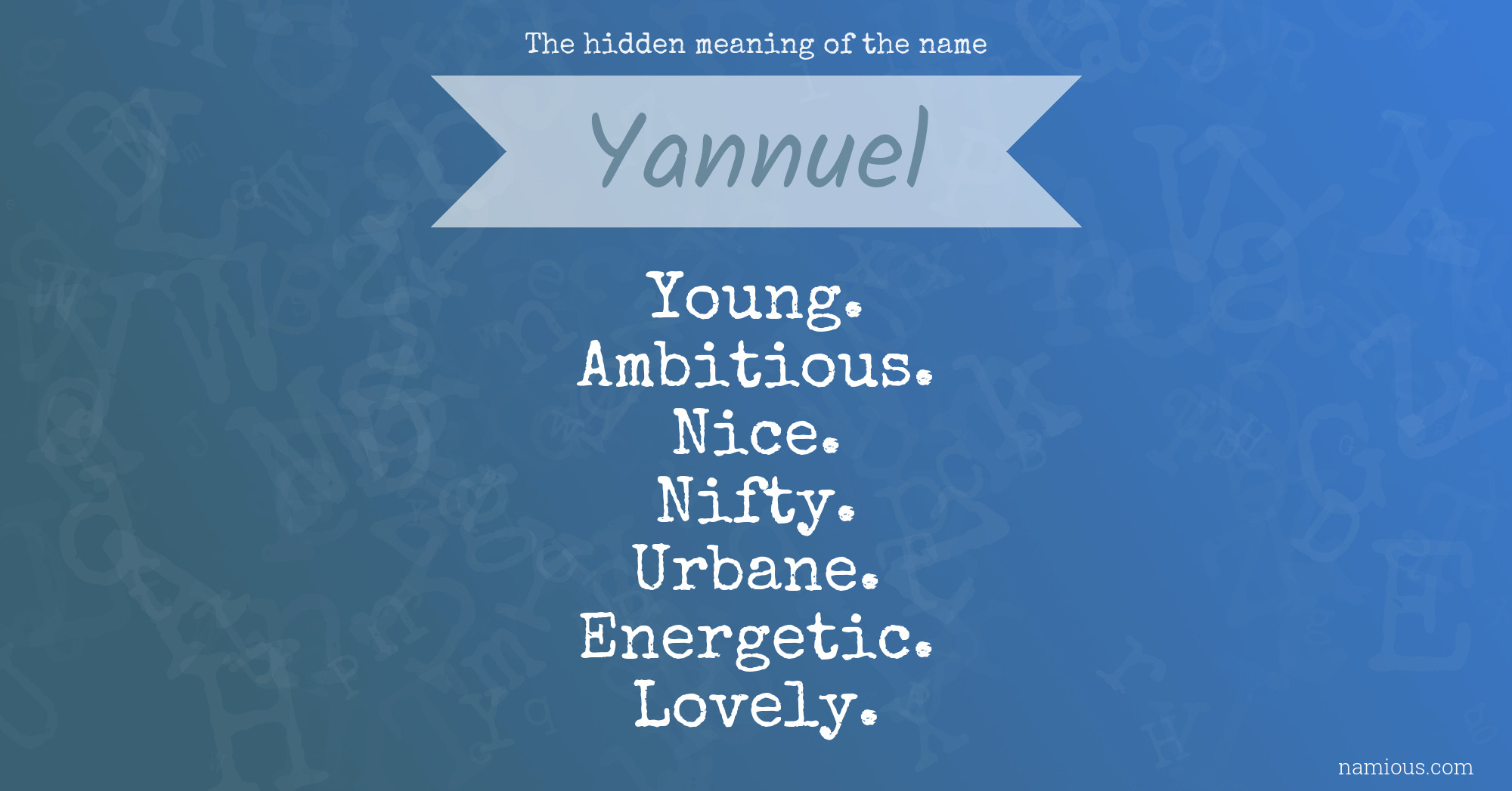 The hidden meaning of the name Yannuel