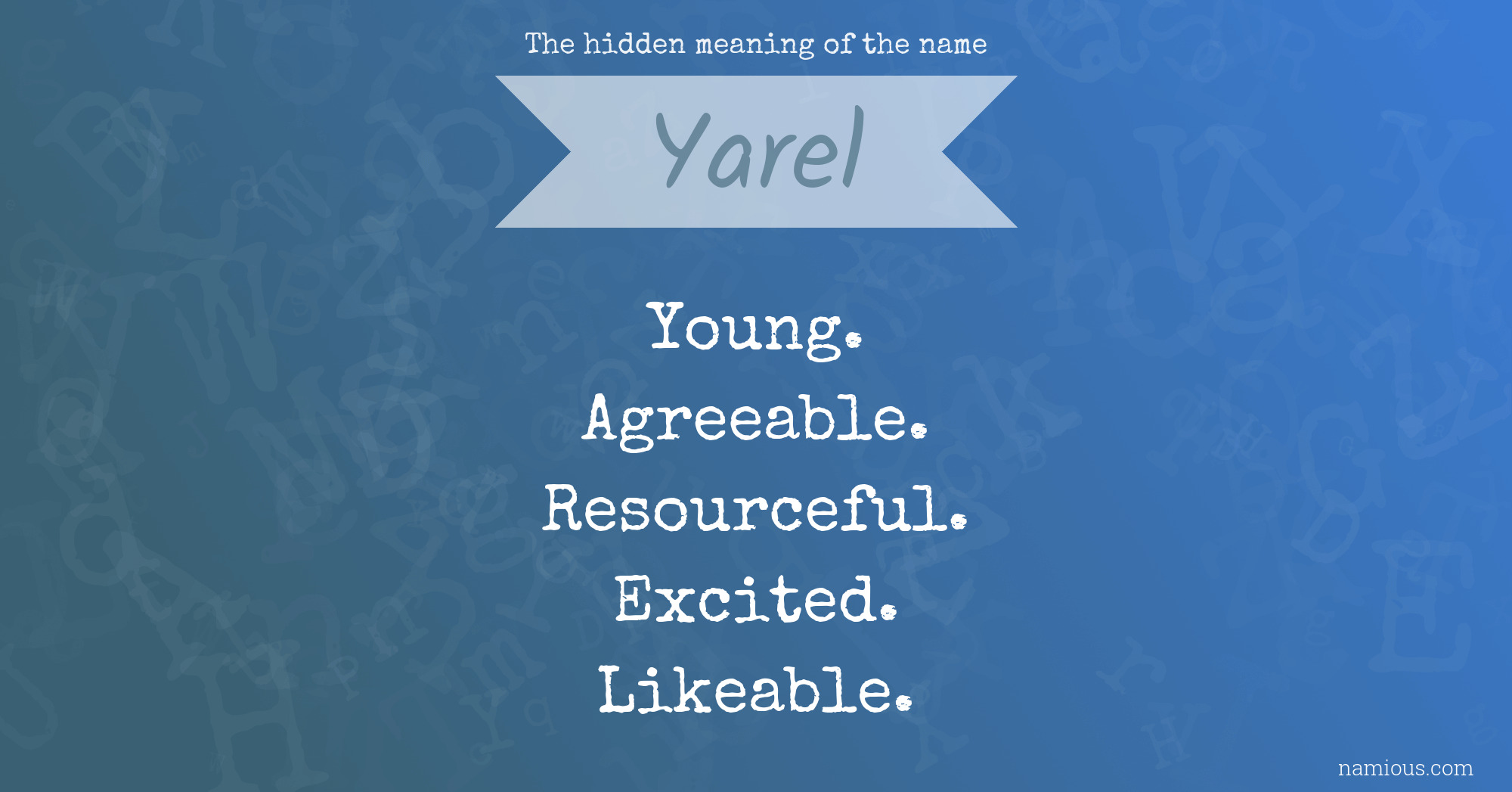 The hidden meaning of the name Yarel