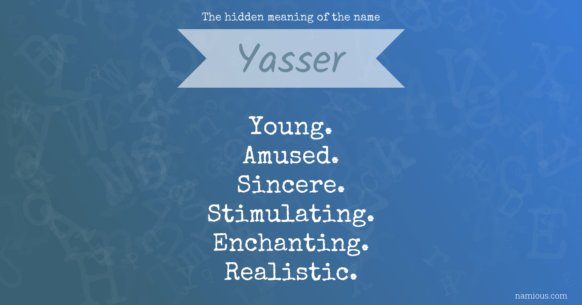 The hidden meaning of the name Yasser