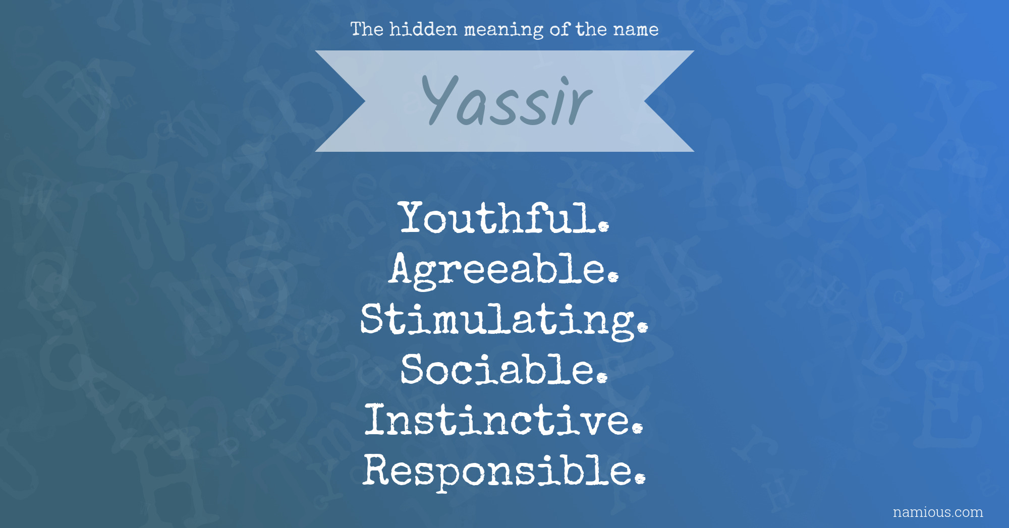 The hidden meaning of the name Yassir