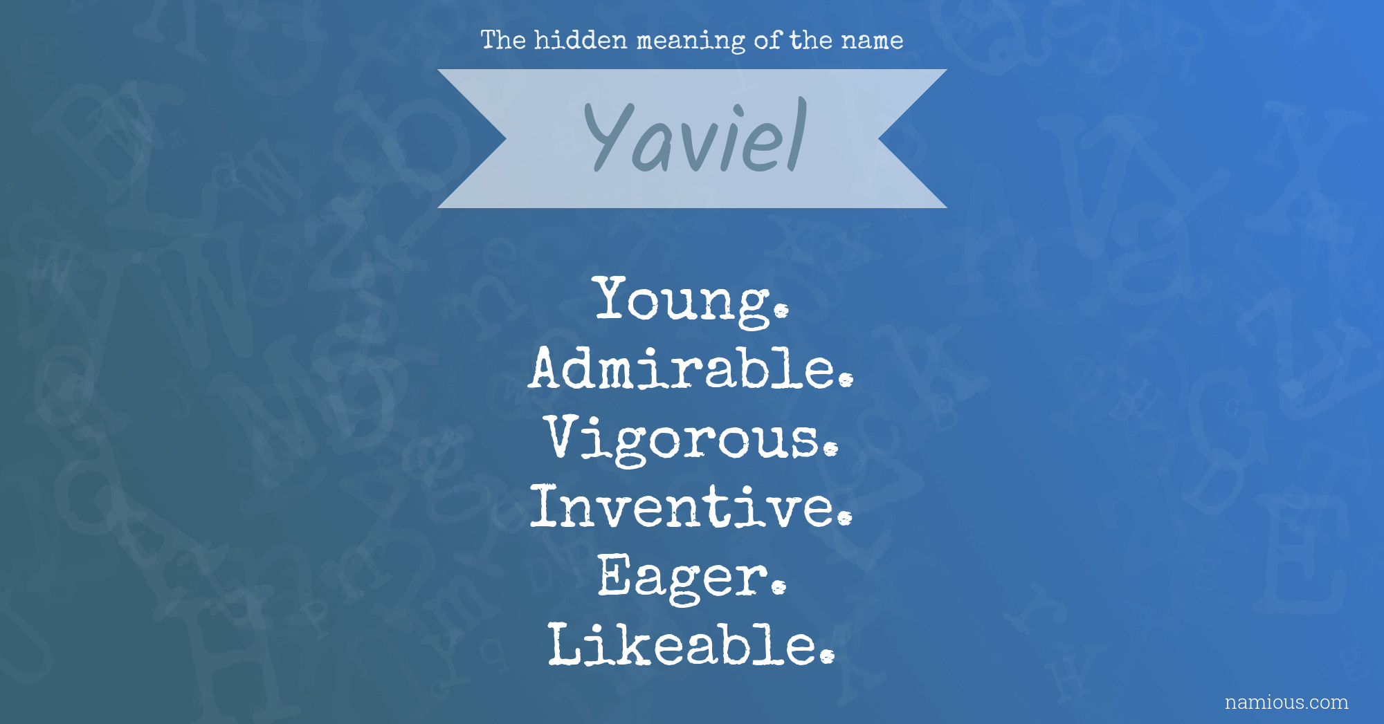 The hidden meaning of the name Yaviel