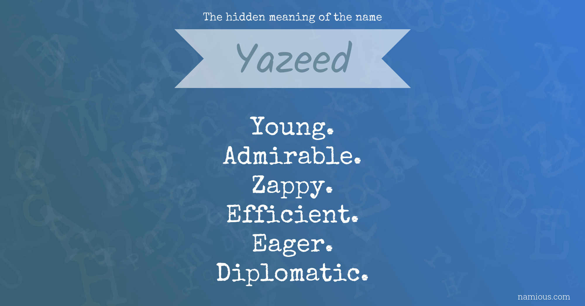 The hidden meaning of the name Yazeed