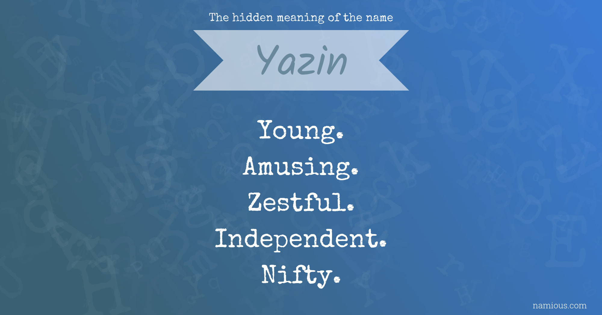 The hidden meaning of the name Yazin