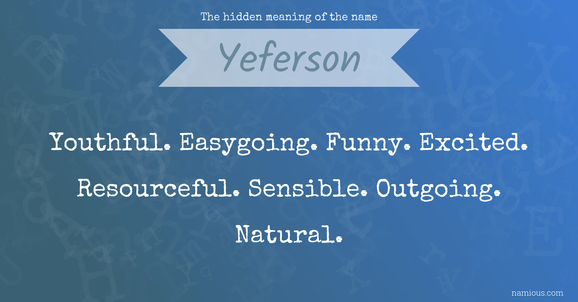 The hidden meaning of the name Yeferson