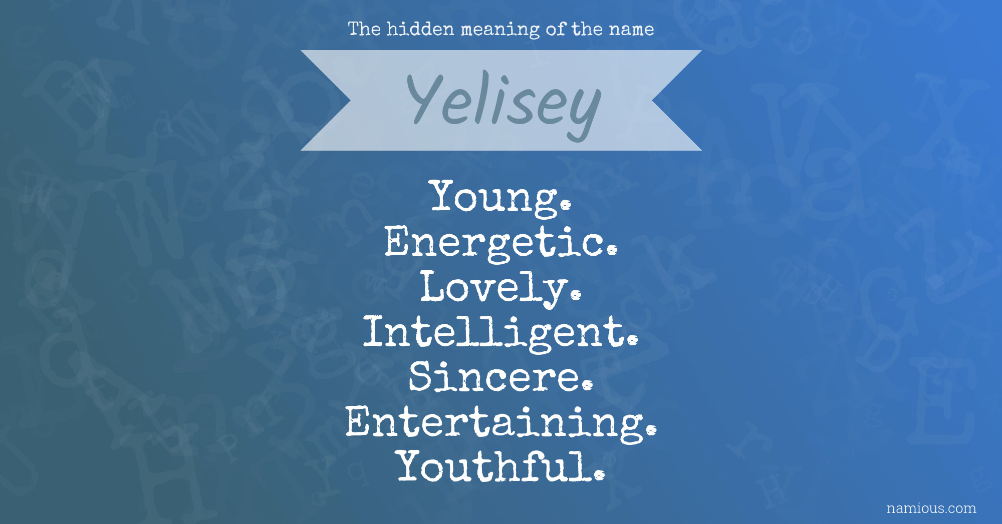 The hidden meaning of the name Yelisey