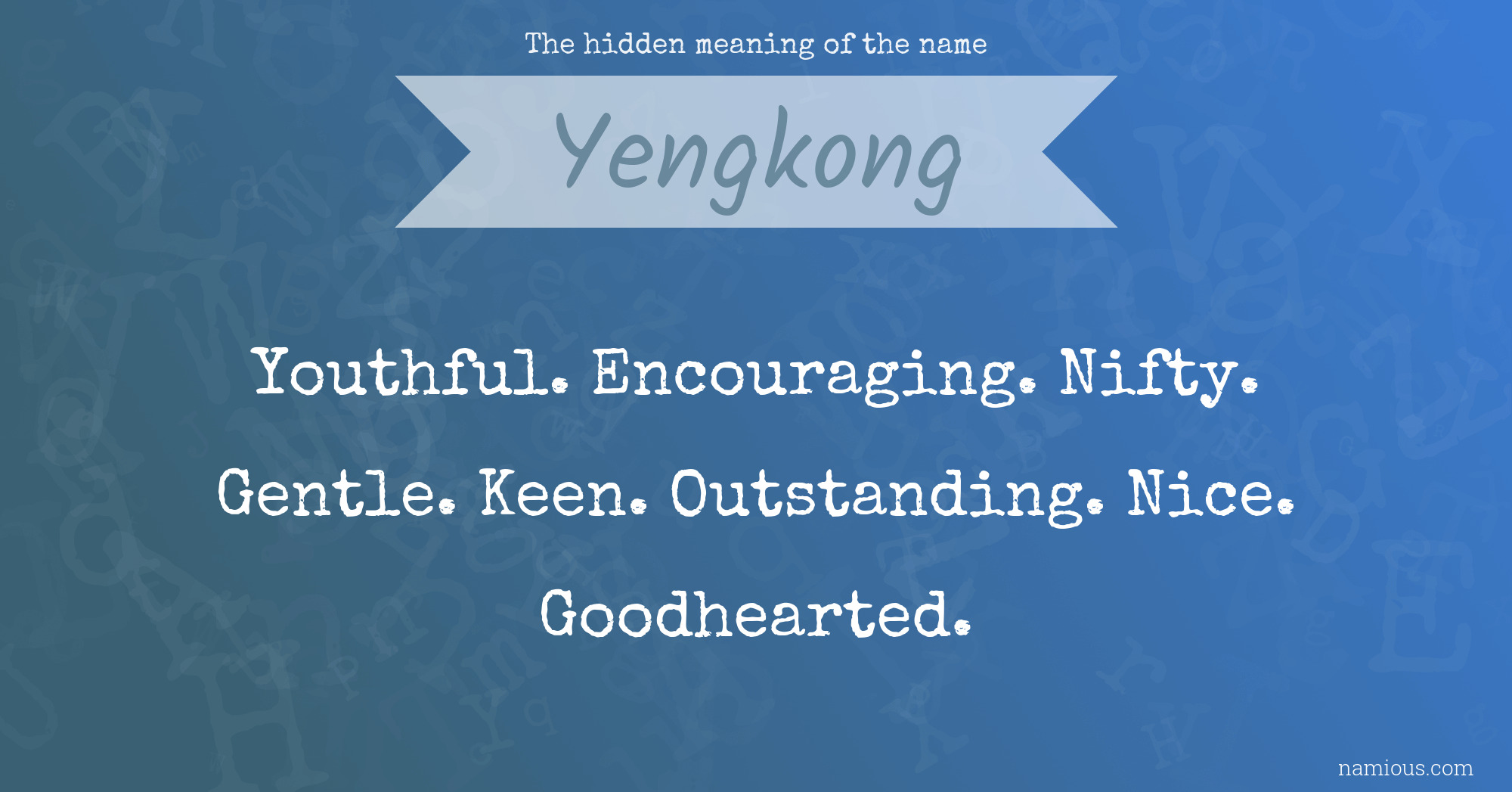 The hidden meaning of the name Yengkong