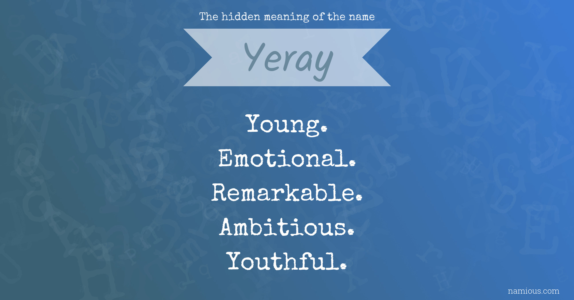 The hidden meaning of the name Yeray