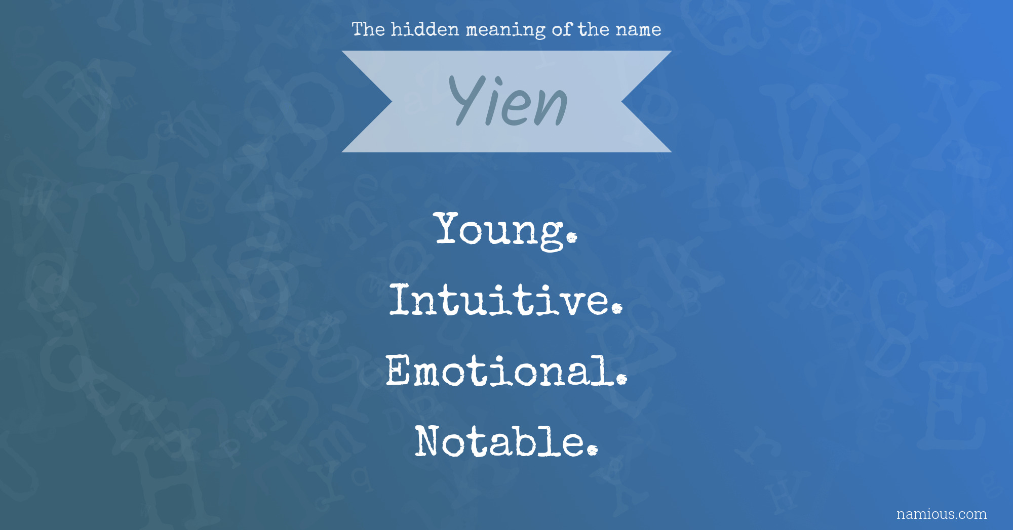 The hidden meaning of the name Yien