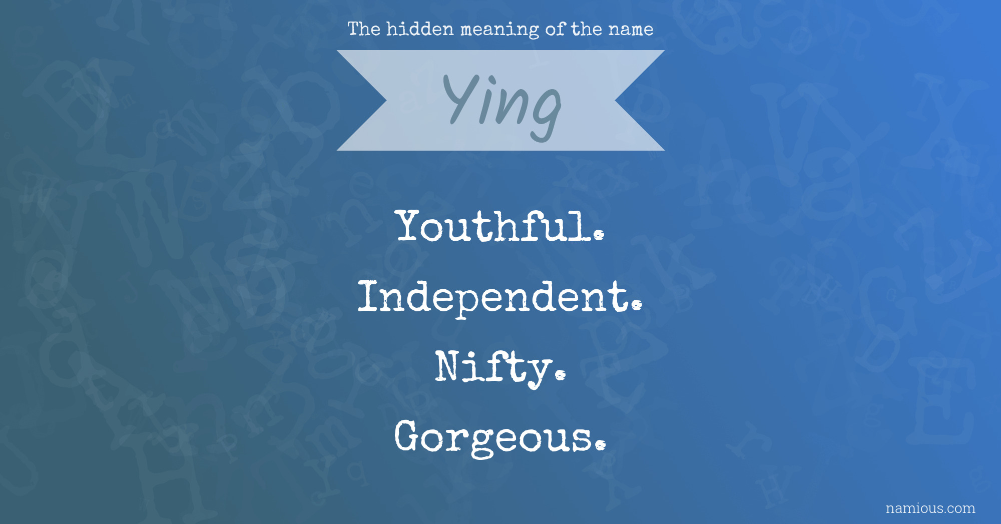 The hidden meaning of the name Ying