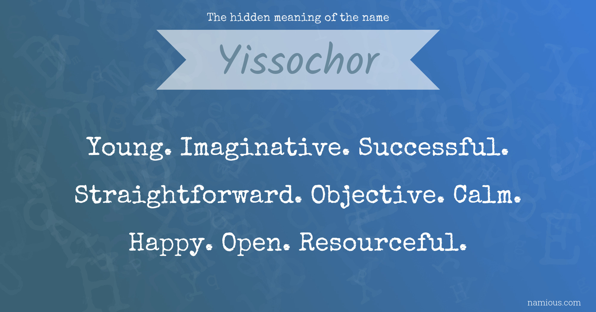 The hidden meaning of the name Yissochor