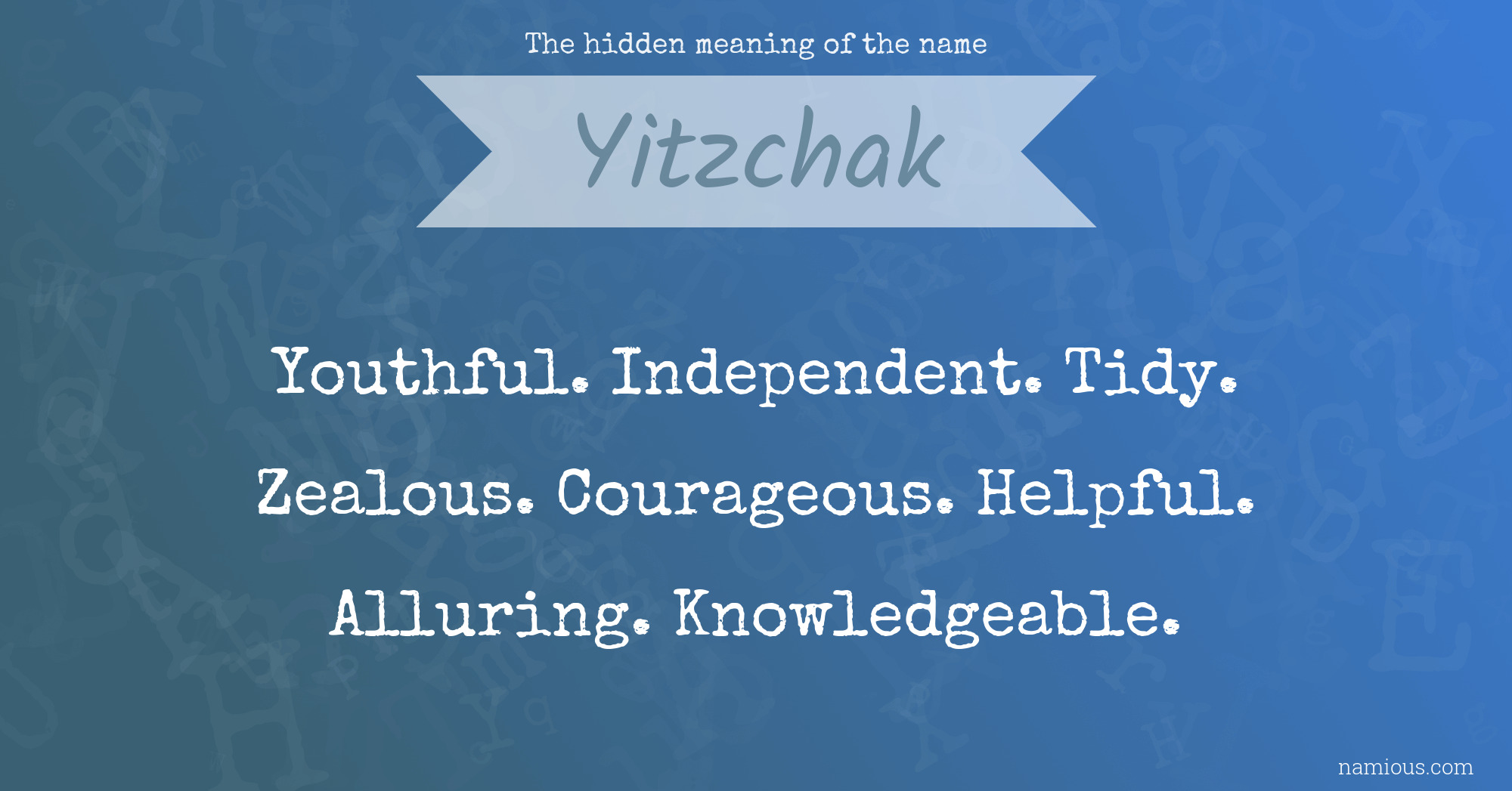 The hidden meaning of the name Yitzchak