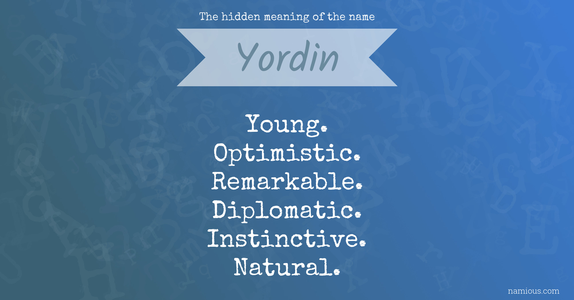 The hidden meaning of the name Yordin