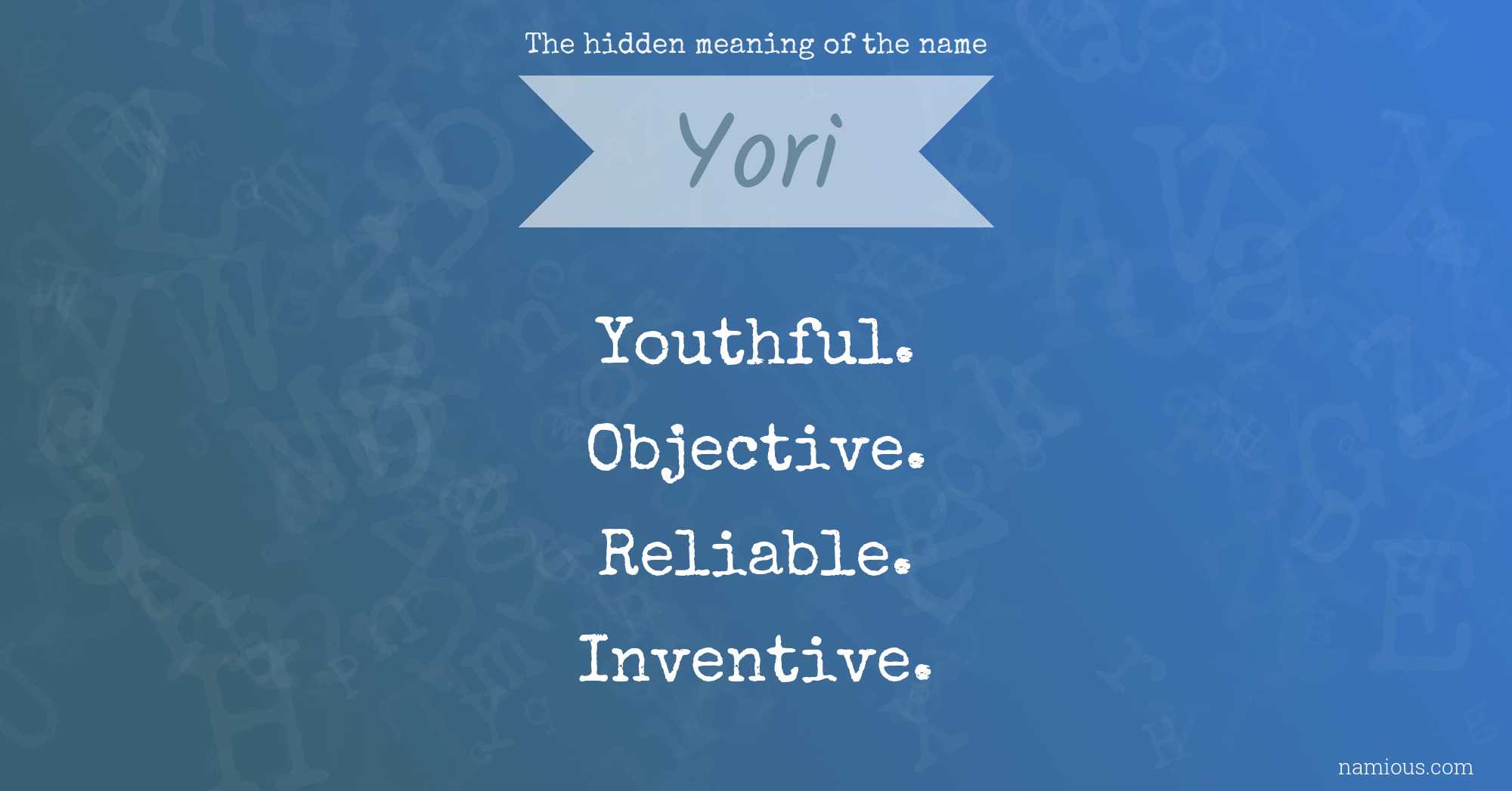 The hidden meaning of the name Yori