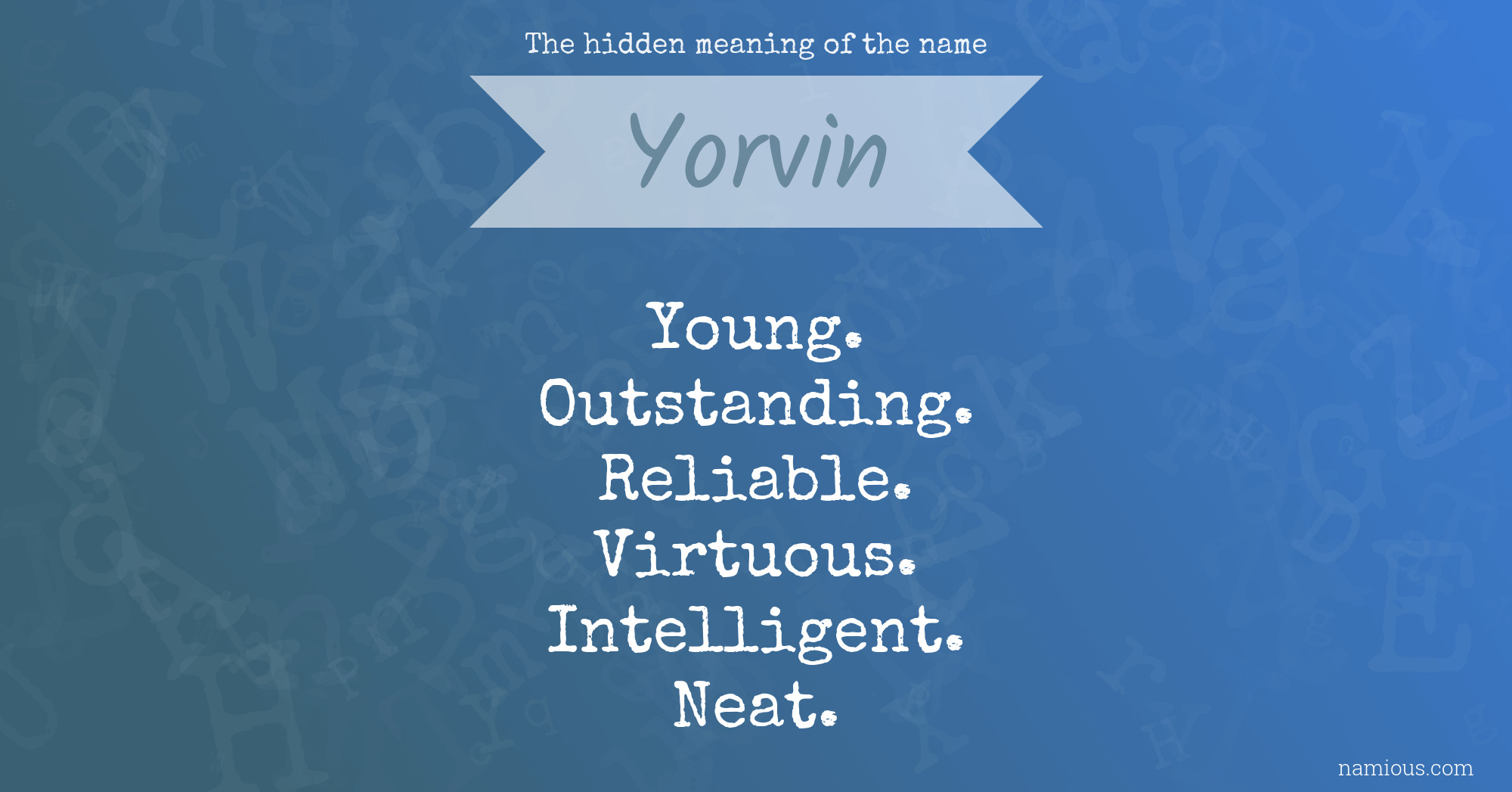 The hidden meaning of the name Yorvin