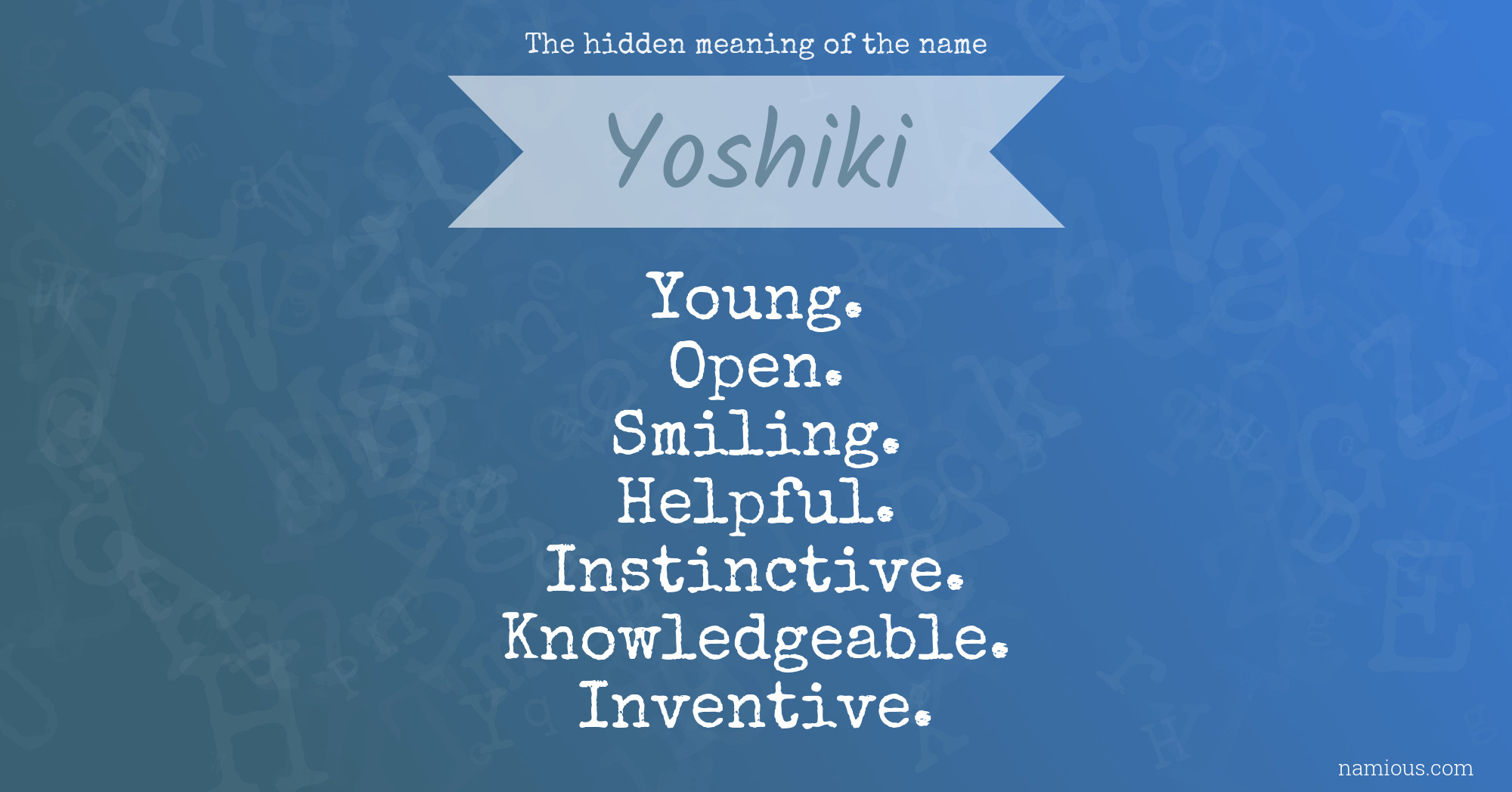 The hidden meaning of the name Yoshiki