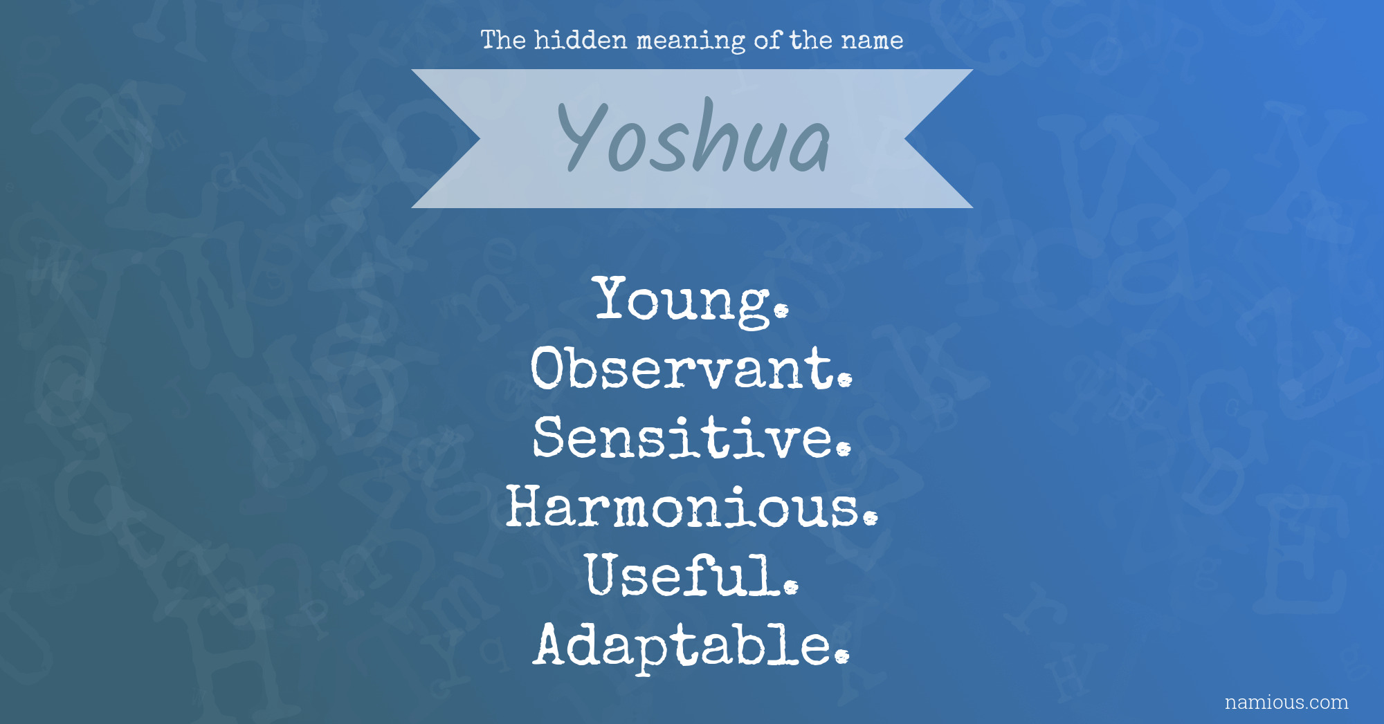 The hidden meaning of the name Yoshua