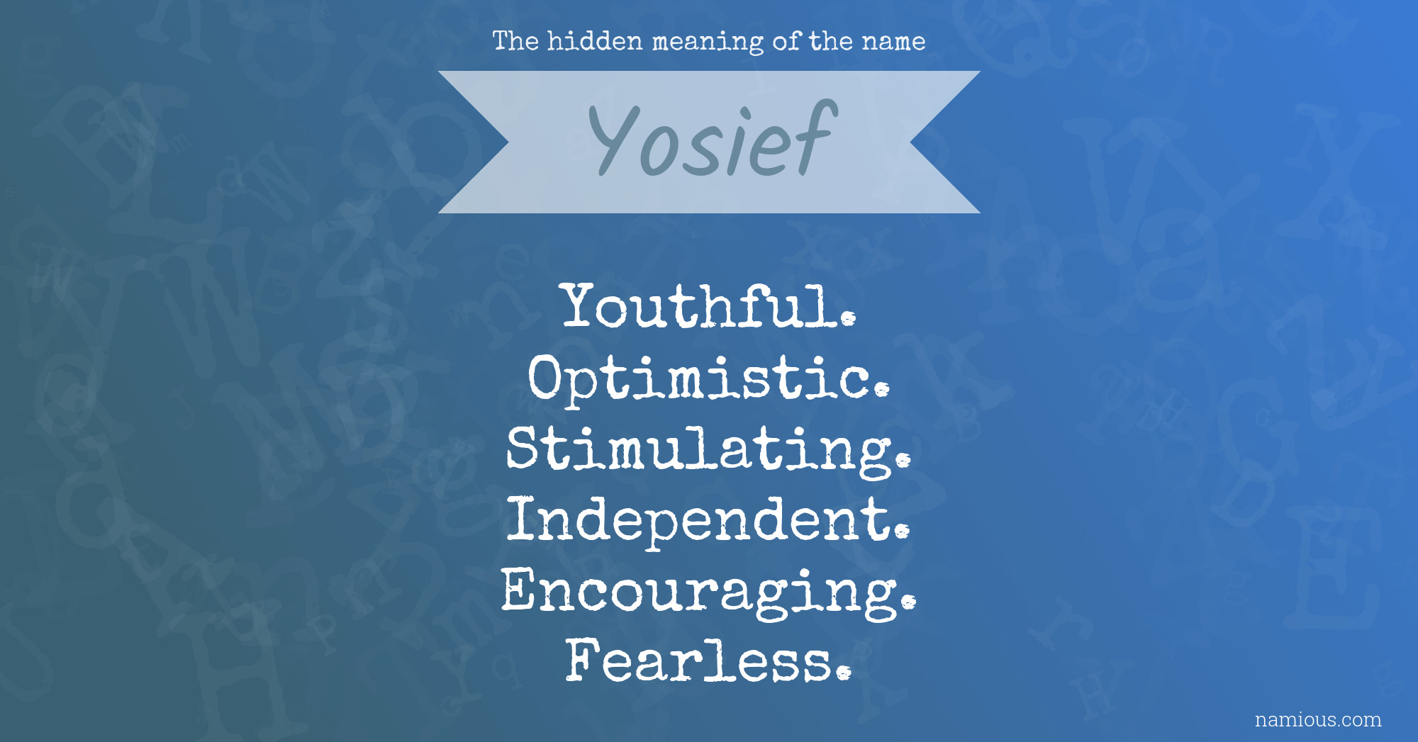 The hidden meaning of the name Yosief