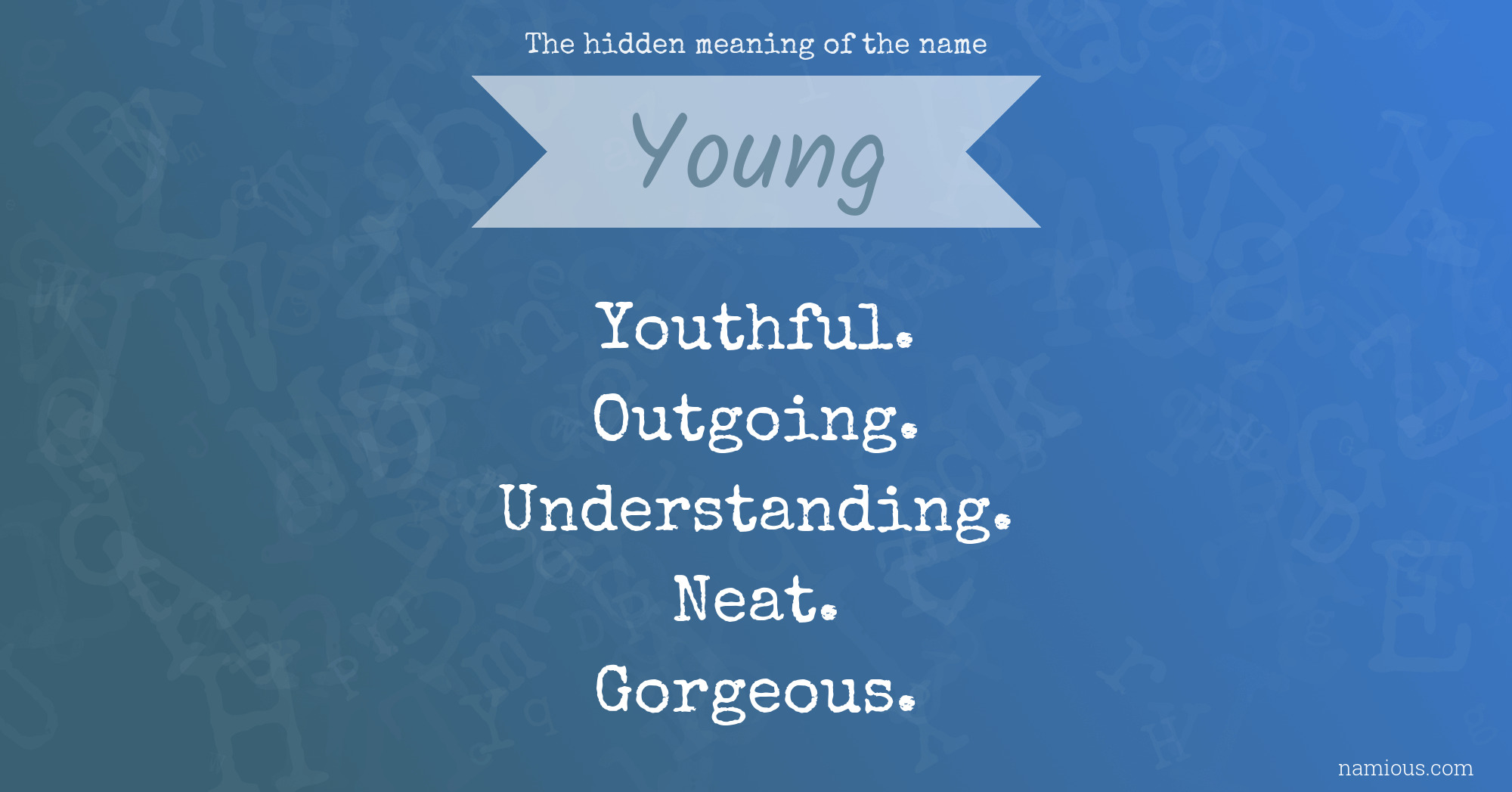 The hidden meaning of the name Young