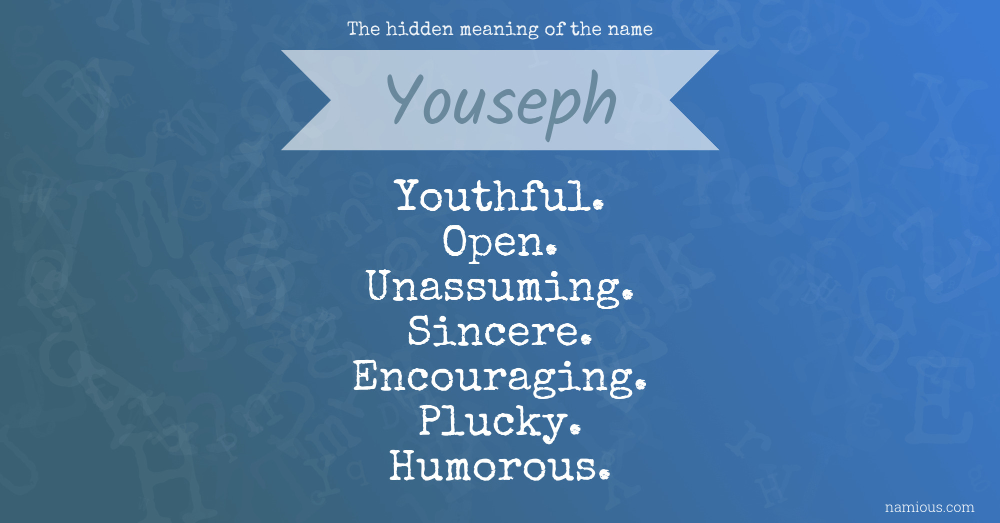 The hidden meaning of the name Youseph